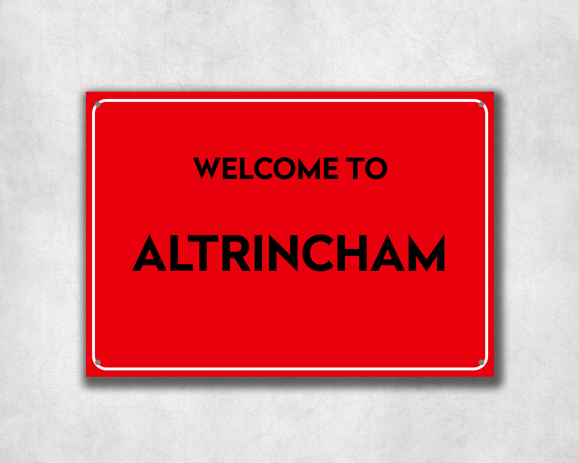 Welcome to Altrincham Metal Sign