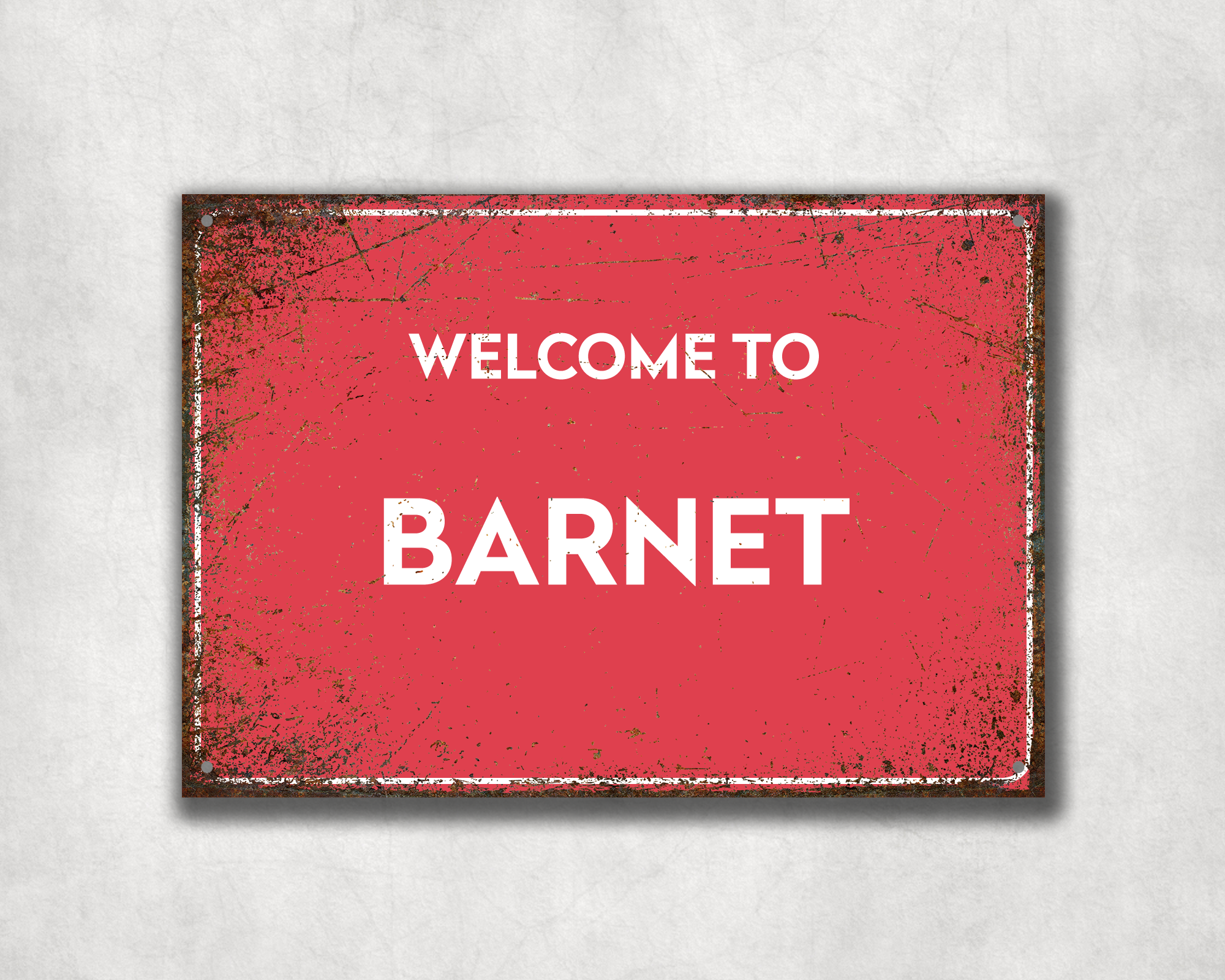 Welcome to Barnet Metal Sign