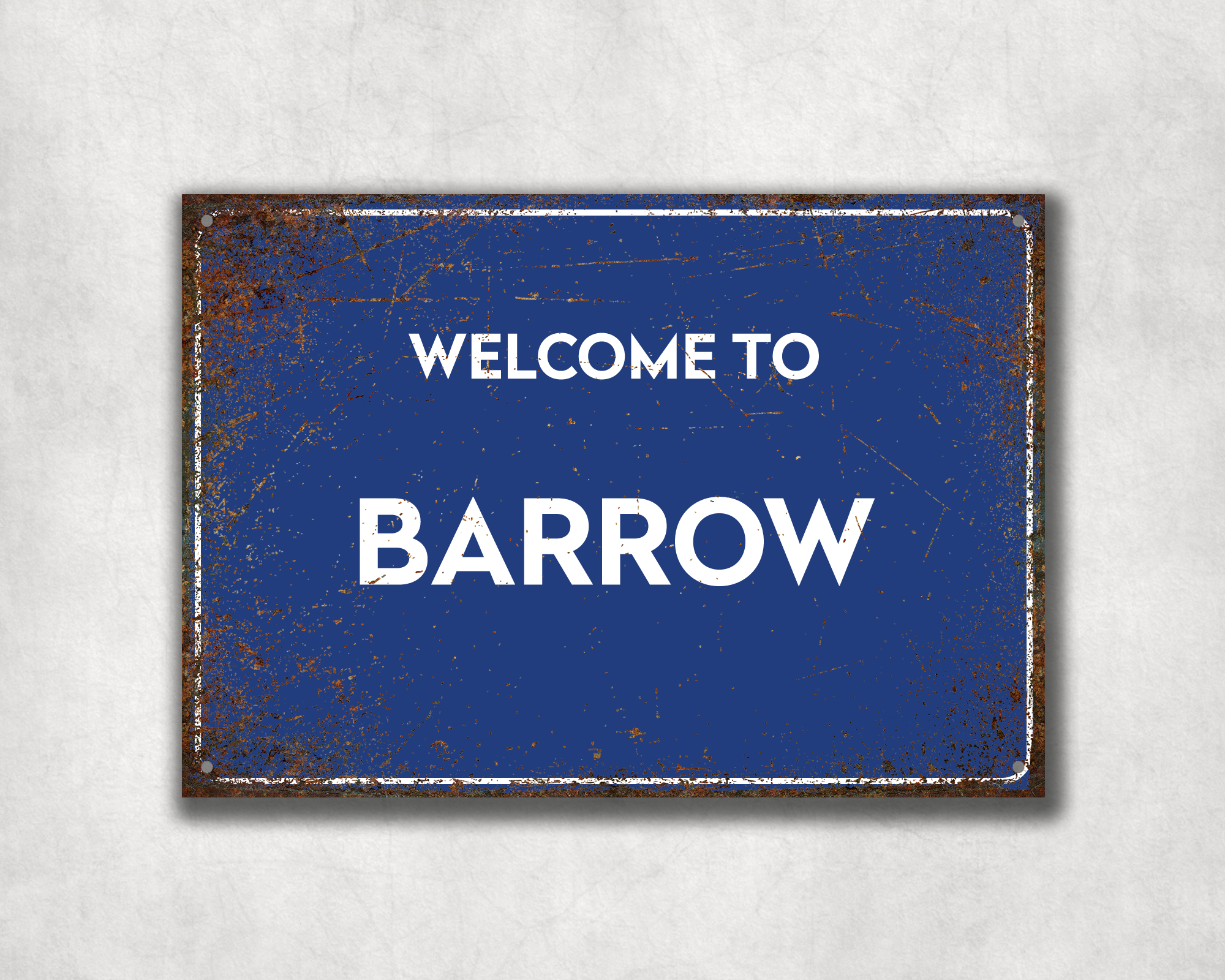 Welcome to Barrow Metal Sign