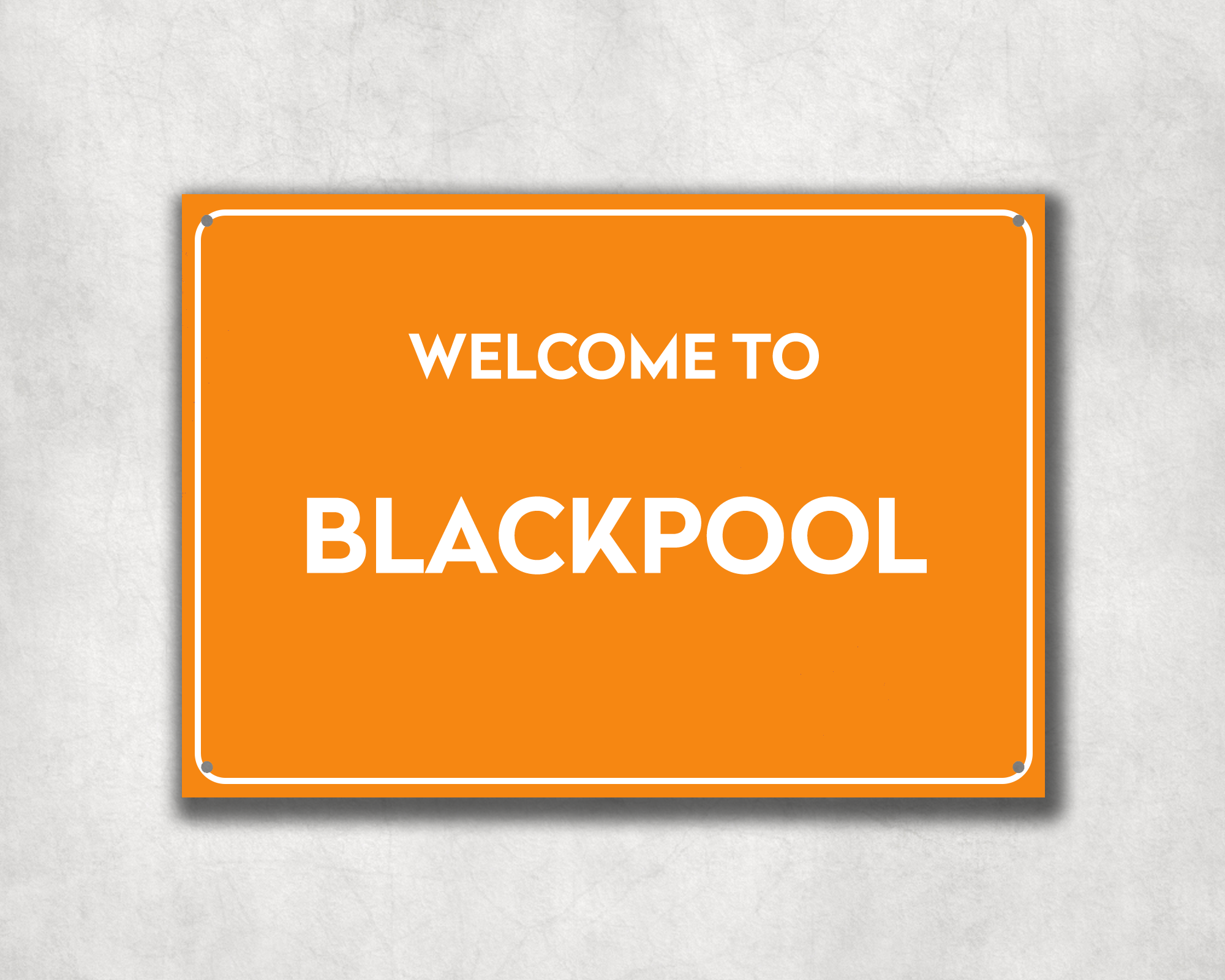 Welcome to Blackpool Metal Sign