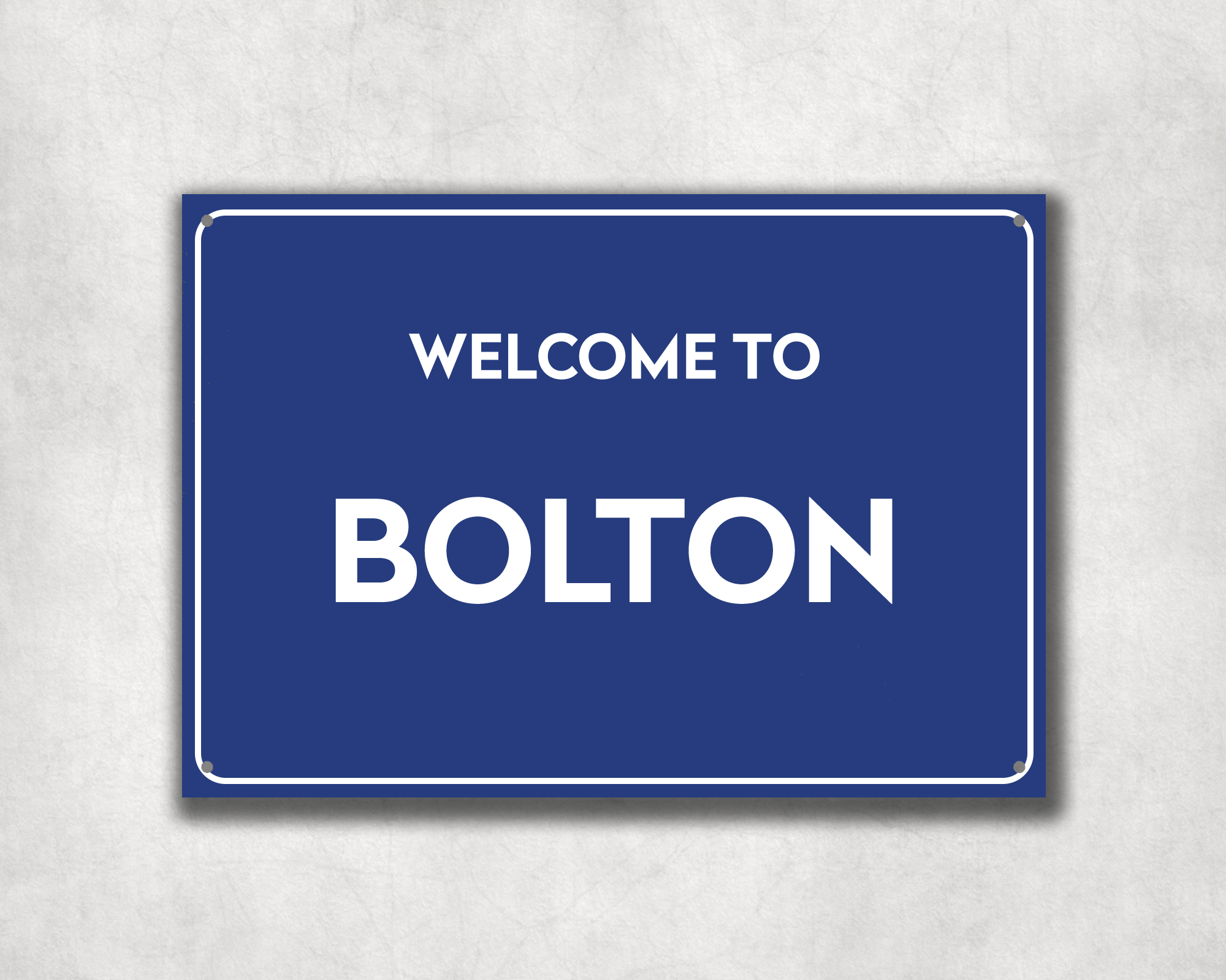 Welcome to Bolton Metal Sign