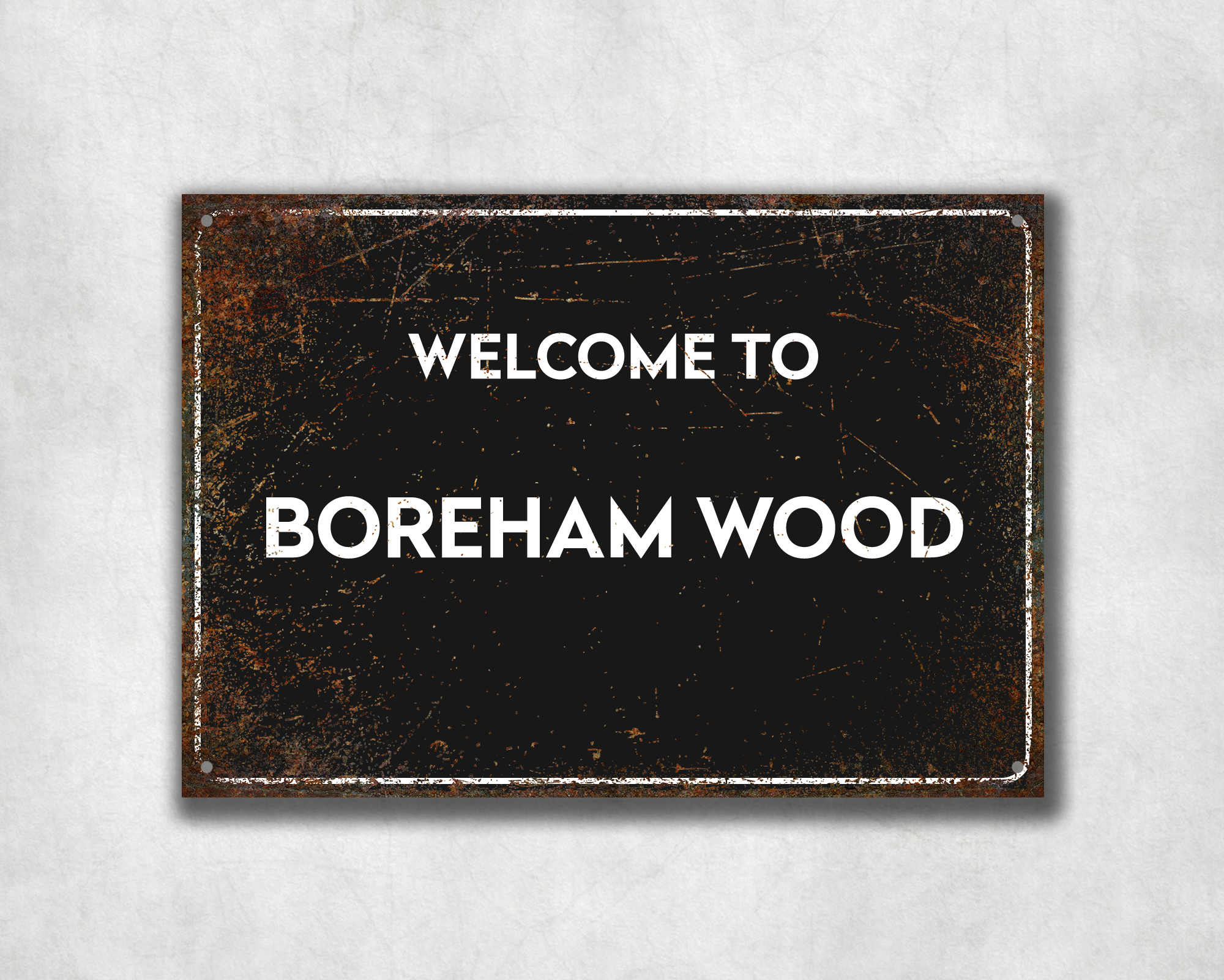 Welcome to Boreham Wood Metal Sign