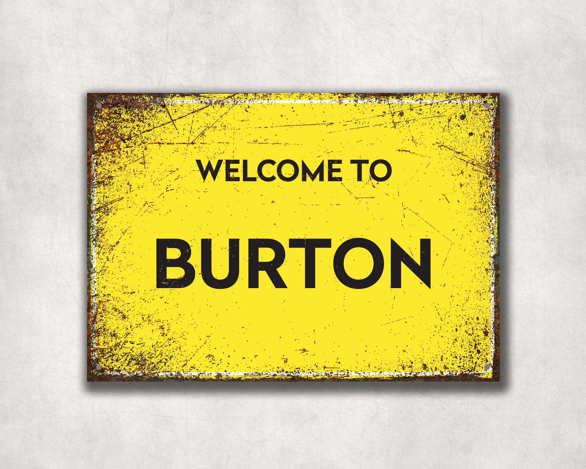 Welcome to Burton Metal Sign