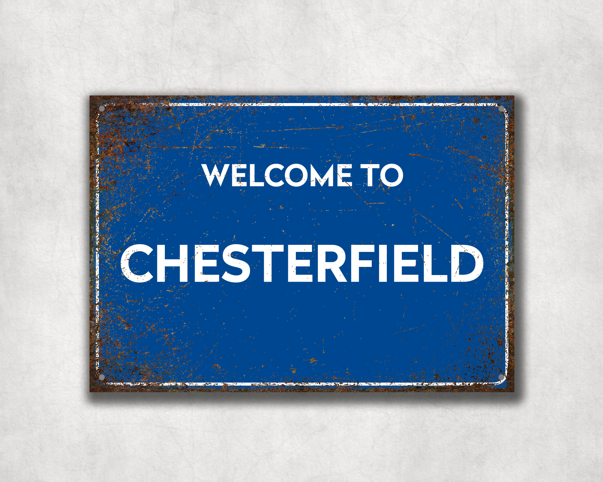 Welcome to Chesterfield Metal Sign