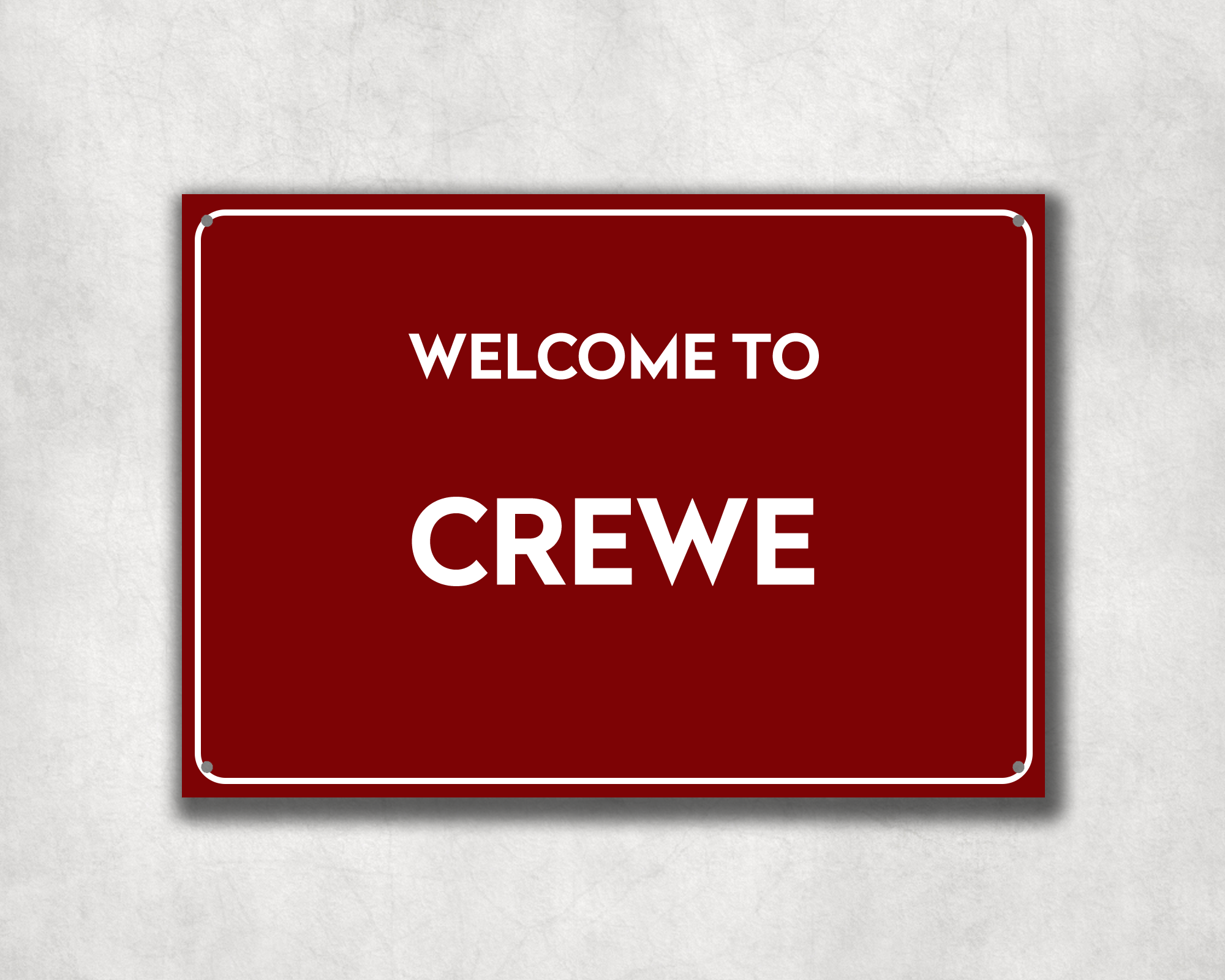 Welcome to Crewe Metal Sign