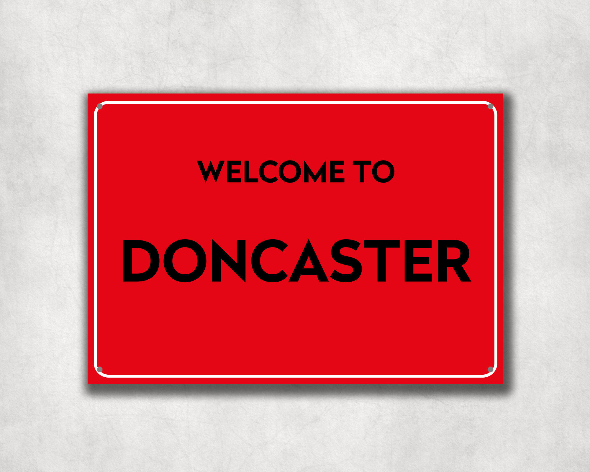 Welcome to Doncaster Metal Sign