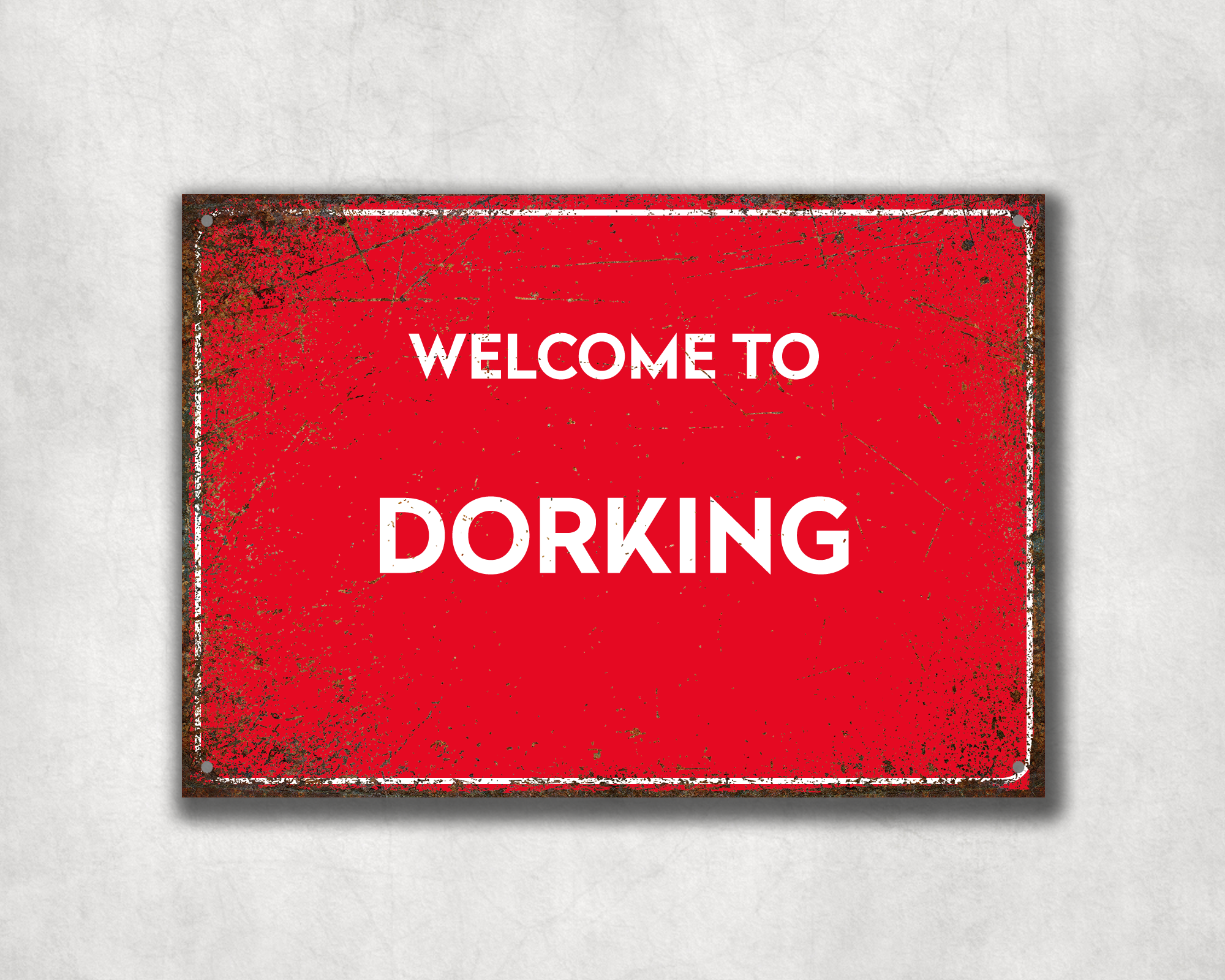 Welcome to Dorking Metal Sign