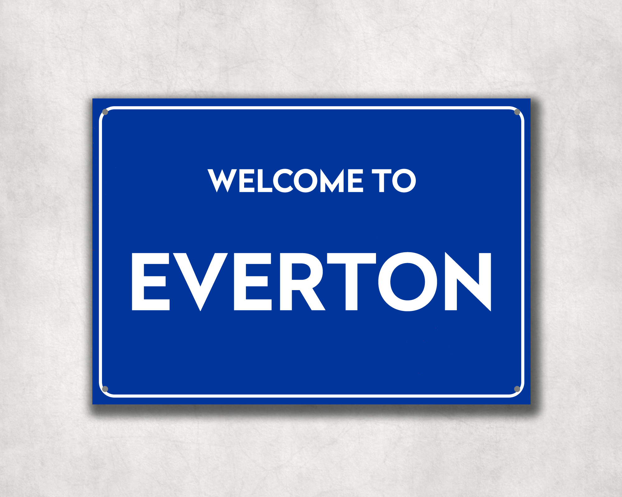 Welcome to Everton Metal Sign