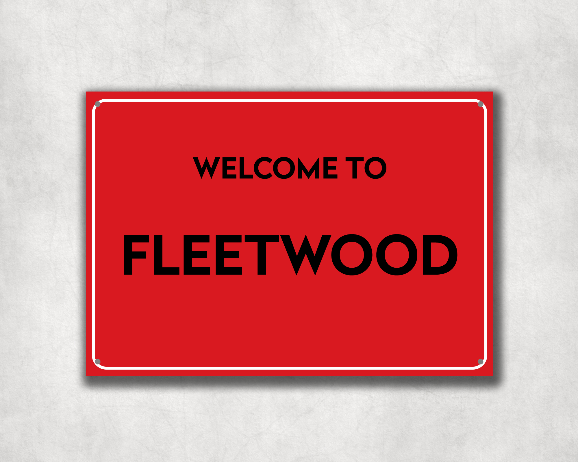 Welcome to Fleetwood Metal Sign