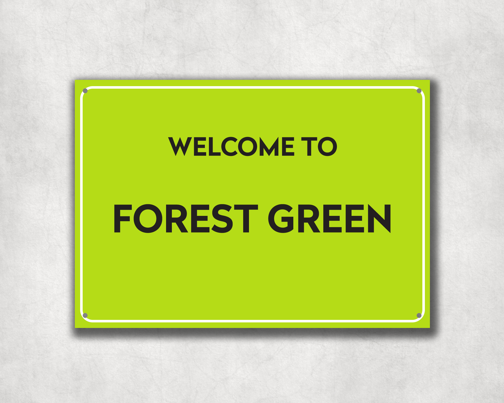 Welcome to Forest Green Metal Sign