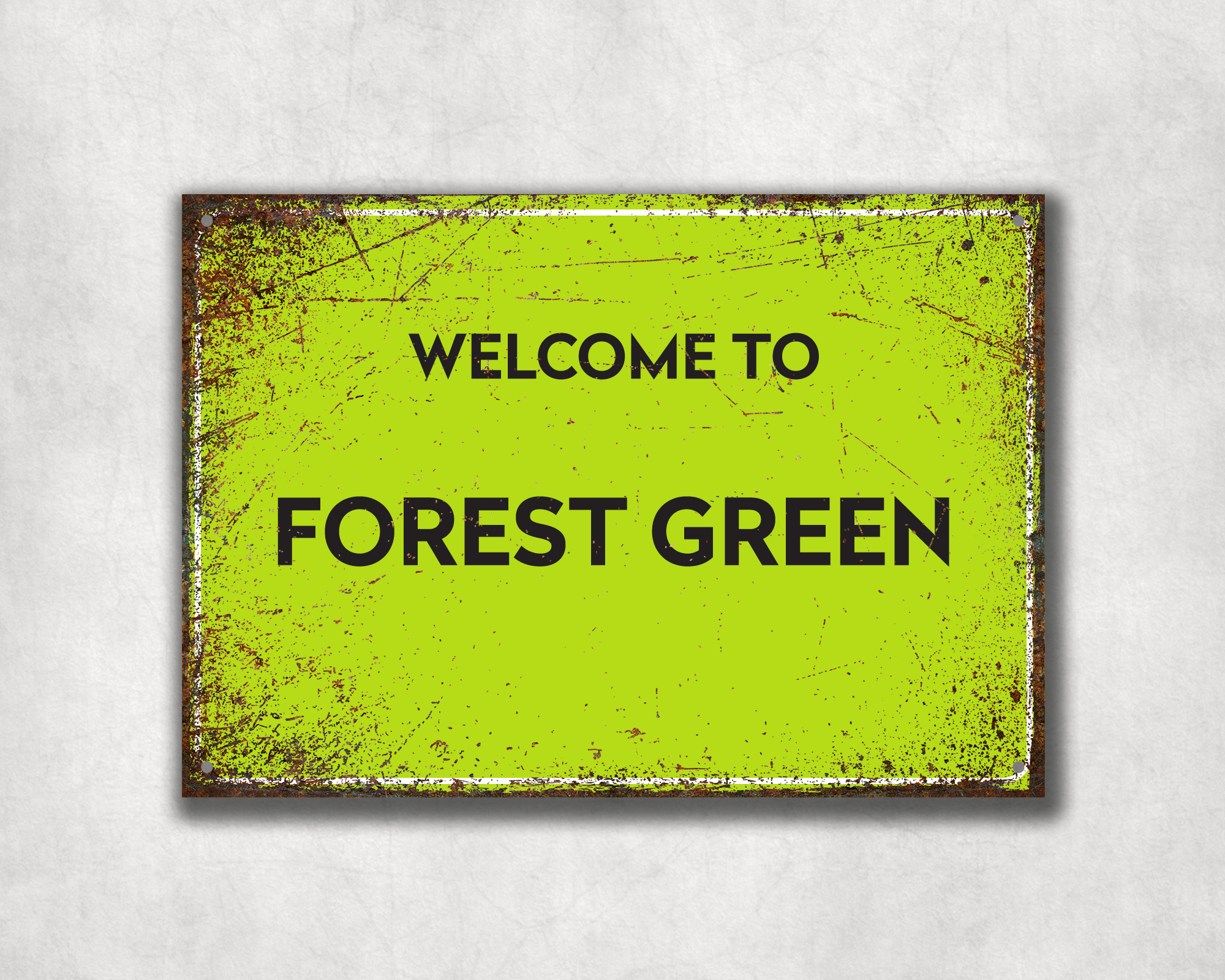 Welcome to Forest Green Metal Sign