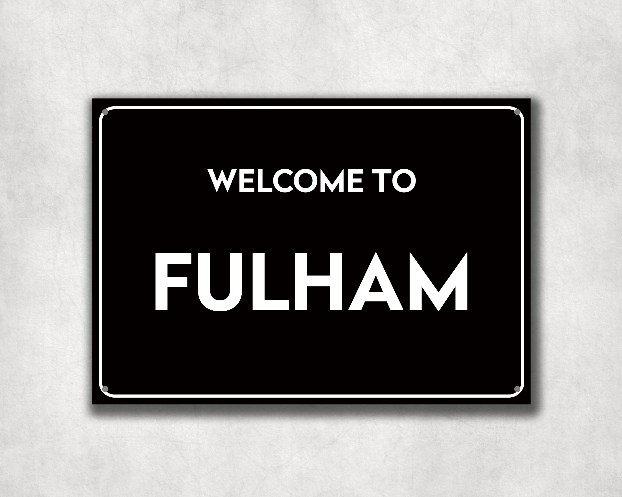 Welcome to Fulham Metal Sign