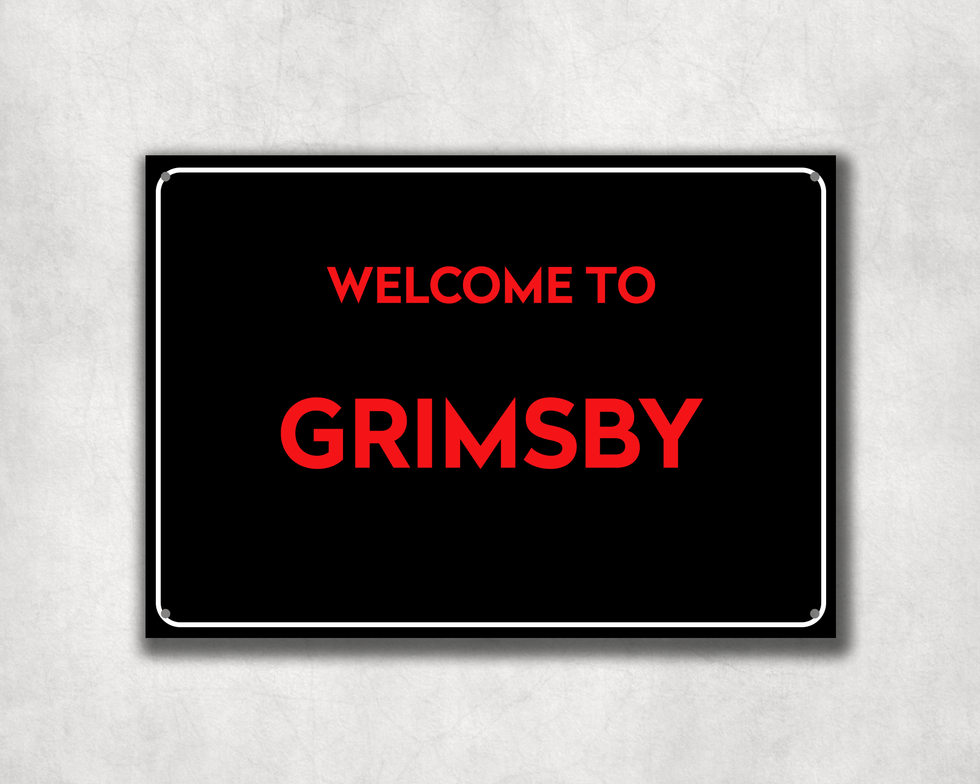 Welcome to Grimsby Metal Sign