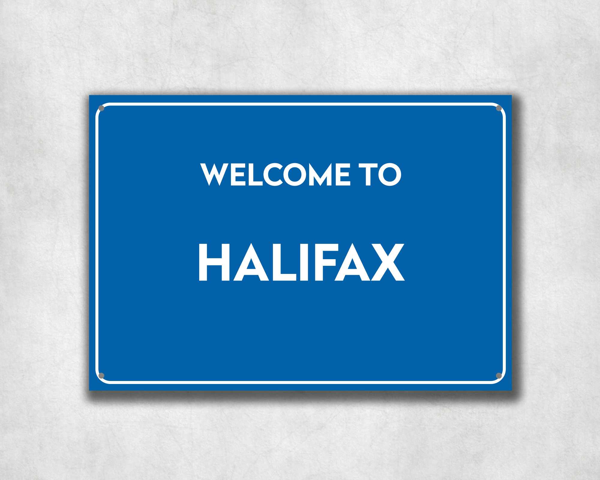 Welcome to Halifax Metal Sign