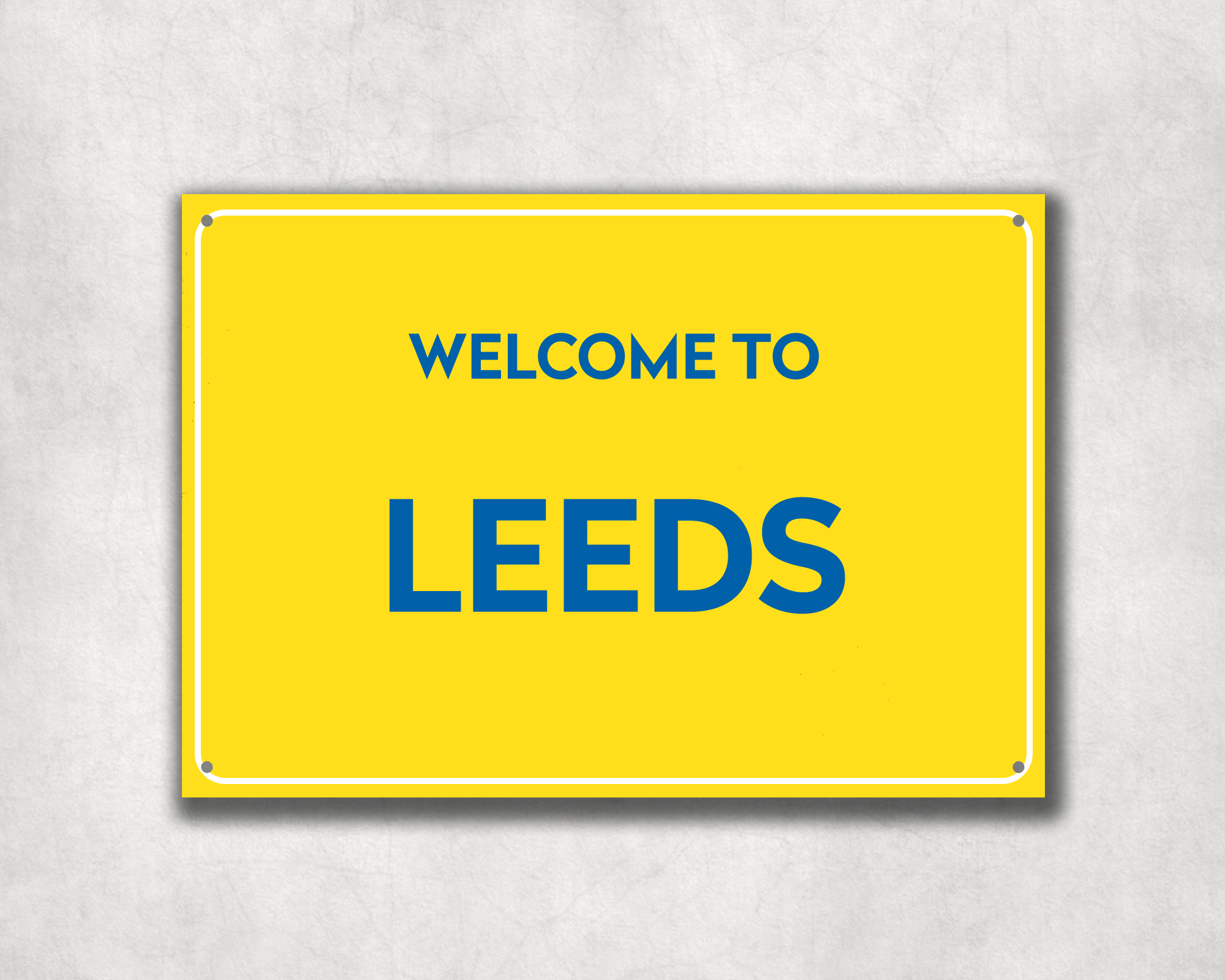 Welcome to Leeds Metal Sign