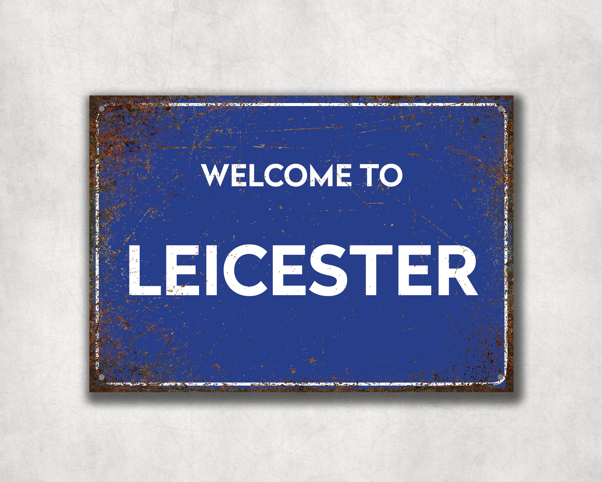 Welcome to Leicester Metal Sign