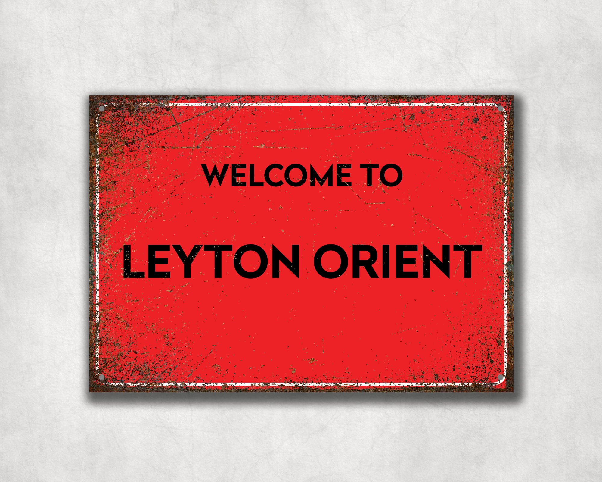 Welcome to Leyton Orient Metal Sign