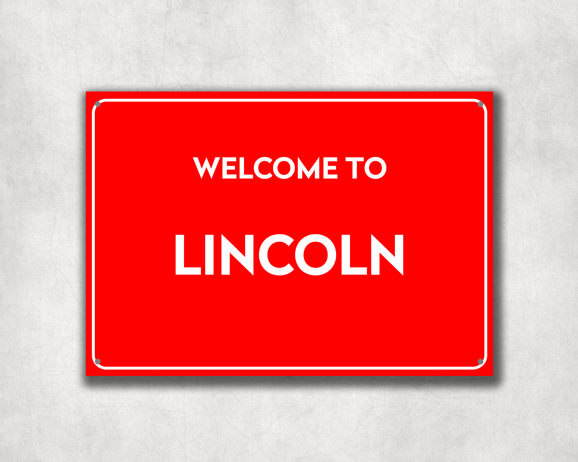 Welcome to Lincoln Metal Sign