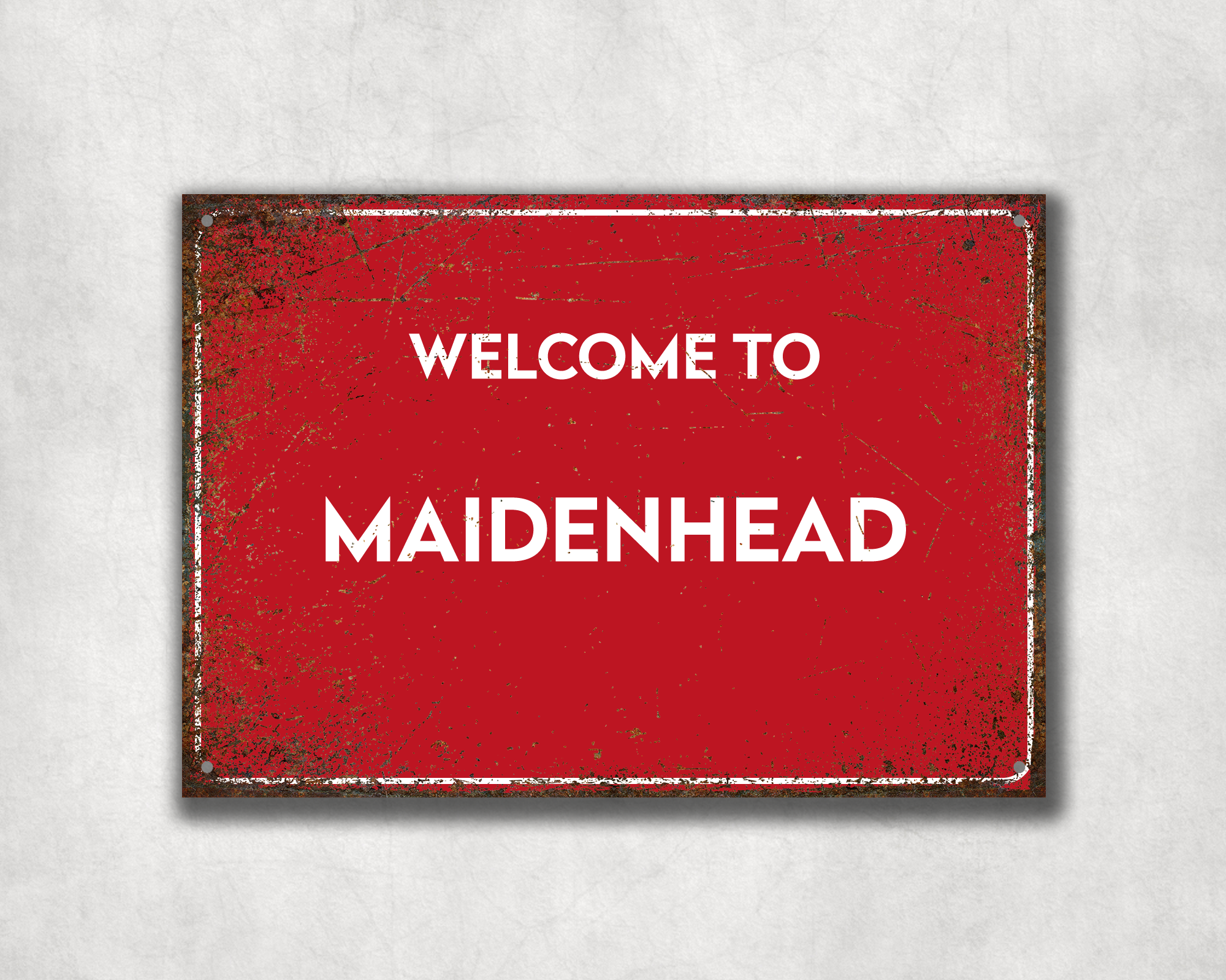 Welcome to Maidenhead Metal Sign