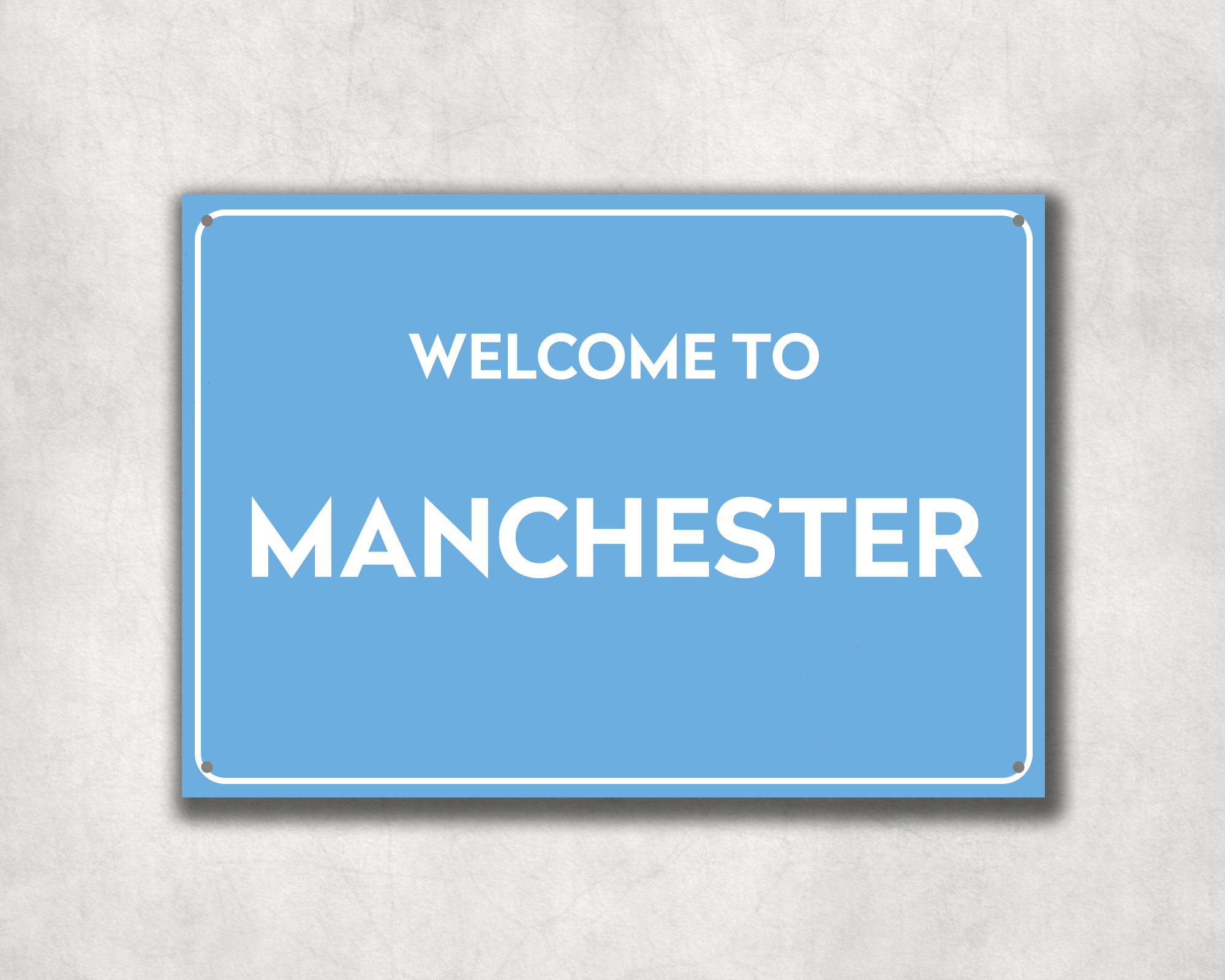 Welcome to Manchester Metal Sign