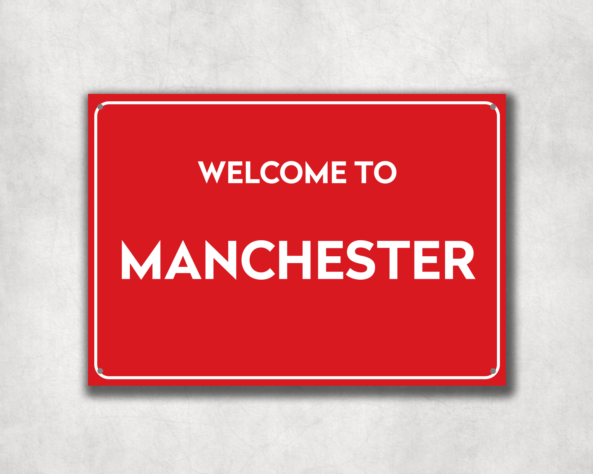 Welcome to Manchester Metal Sign