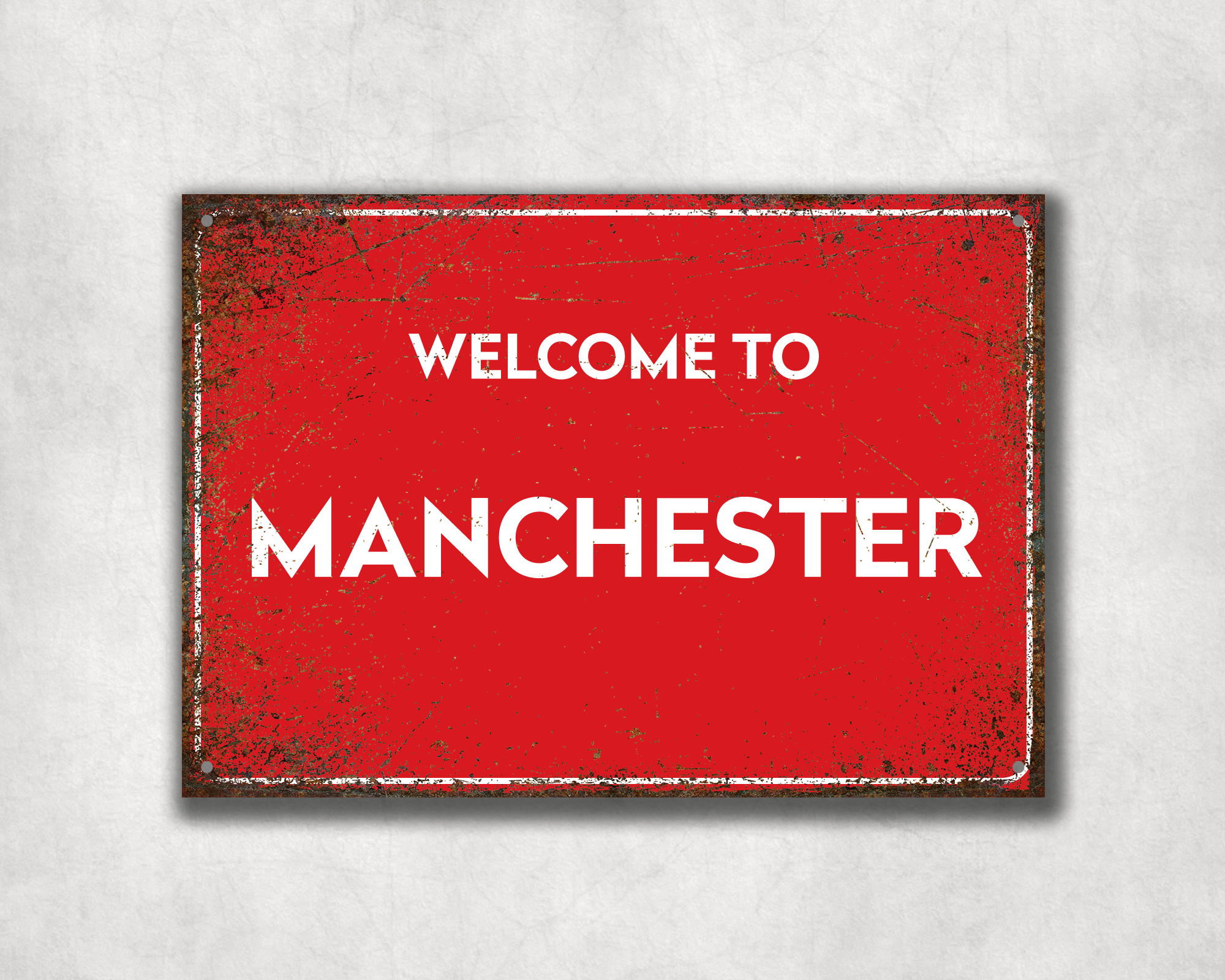 Welcome to Manchester Metal Sign