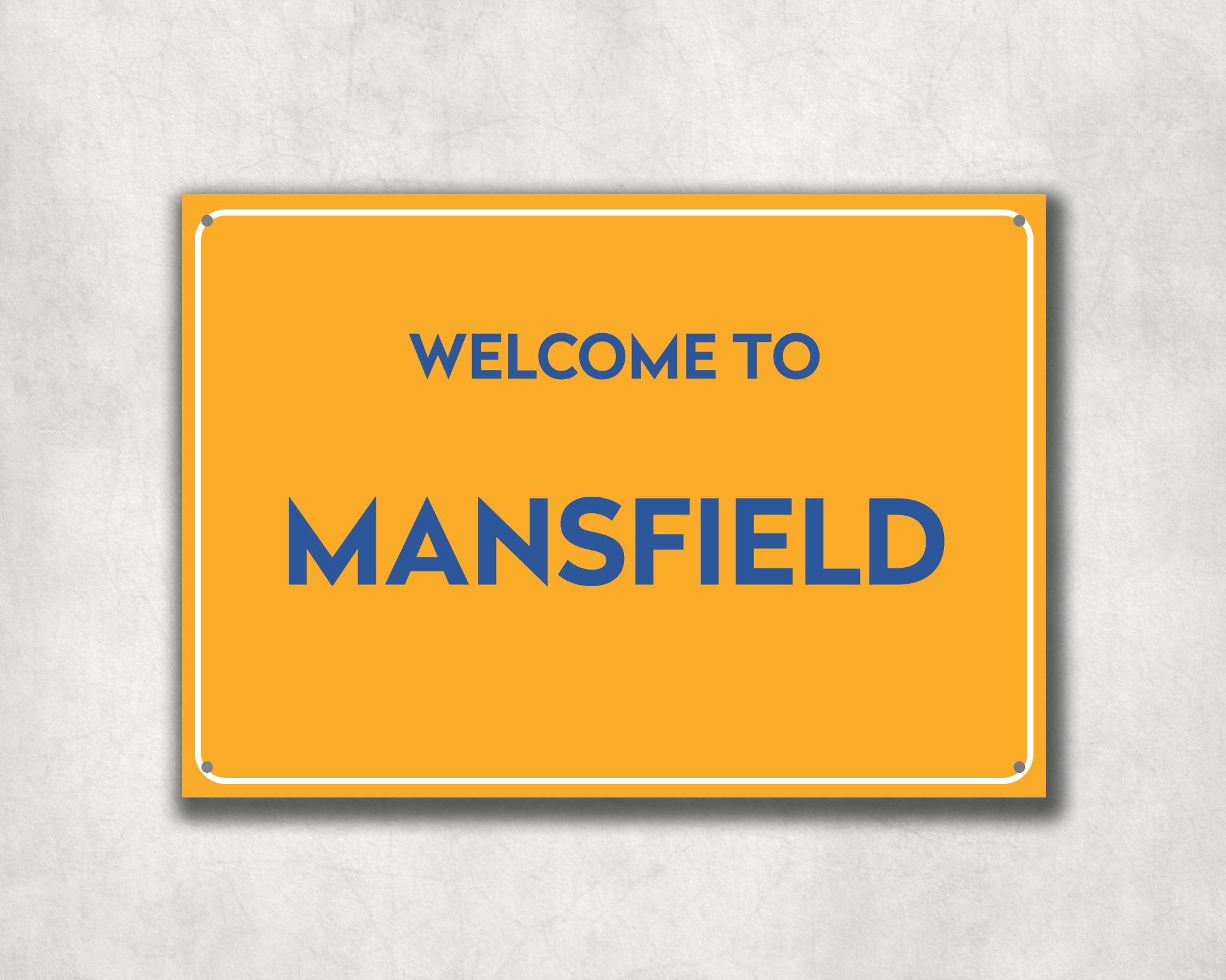 Welcome to Mansfield Metal Sign