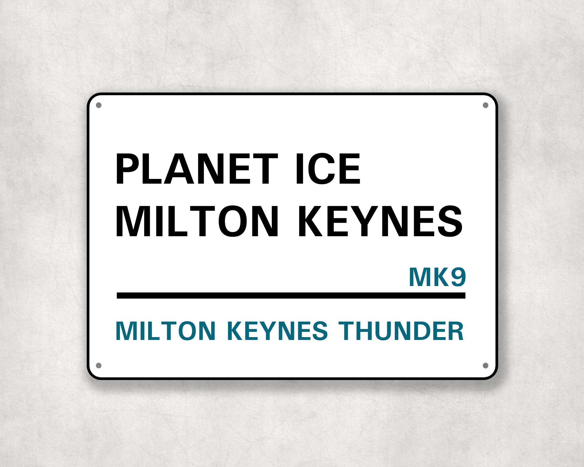 Milton Keynes Thunder Ice Hockey Metal Street Sign