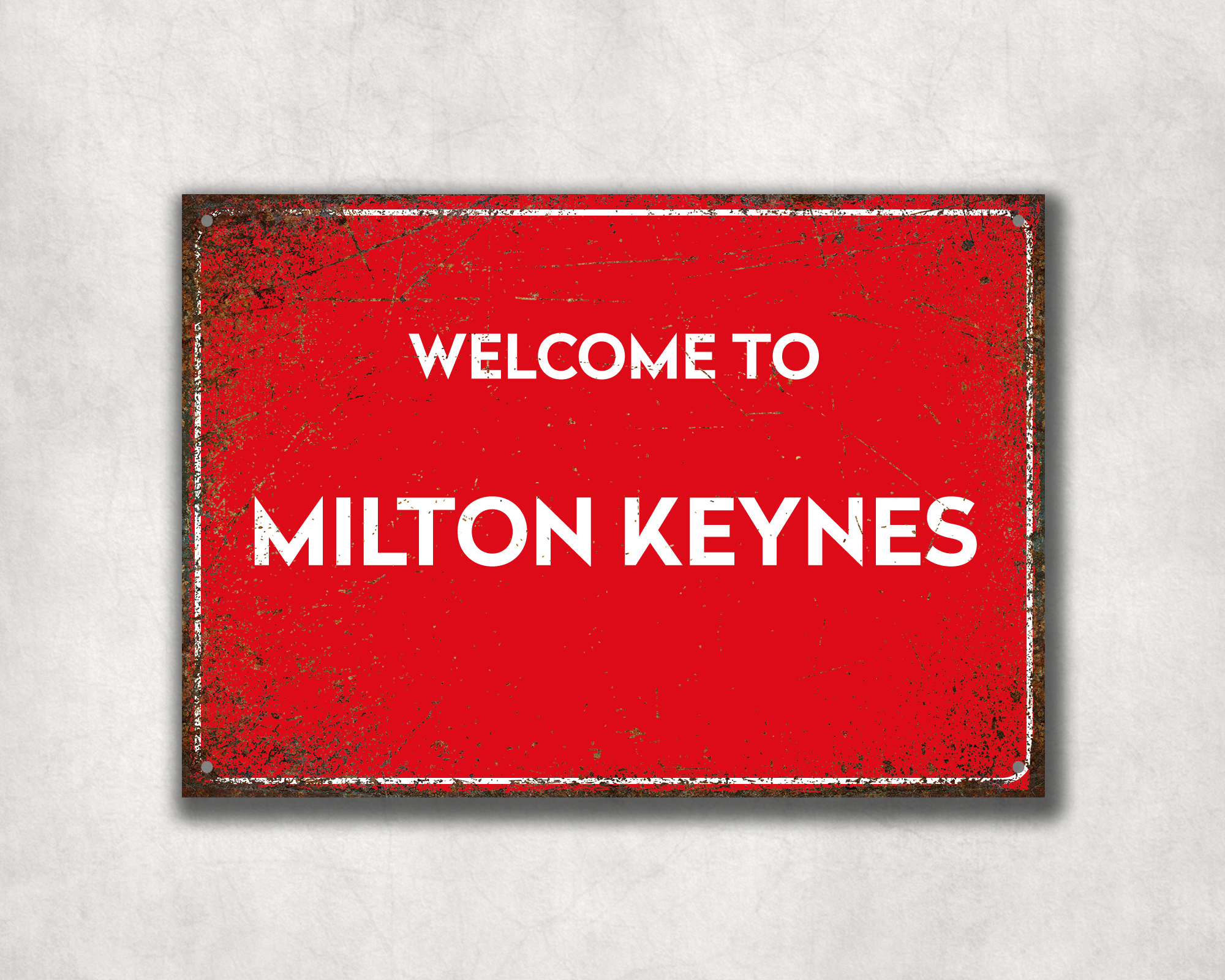 Welcome to Milton Keynes Metal Sign