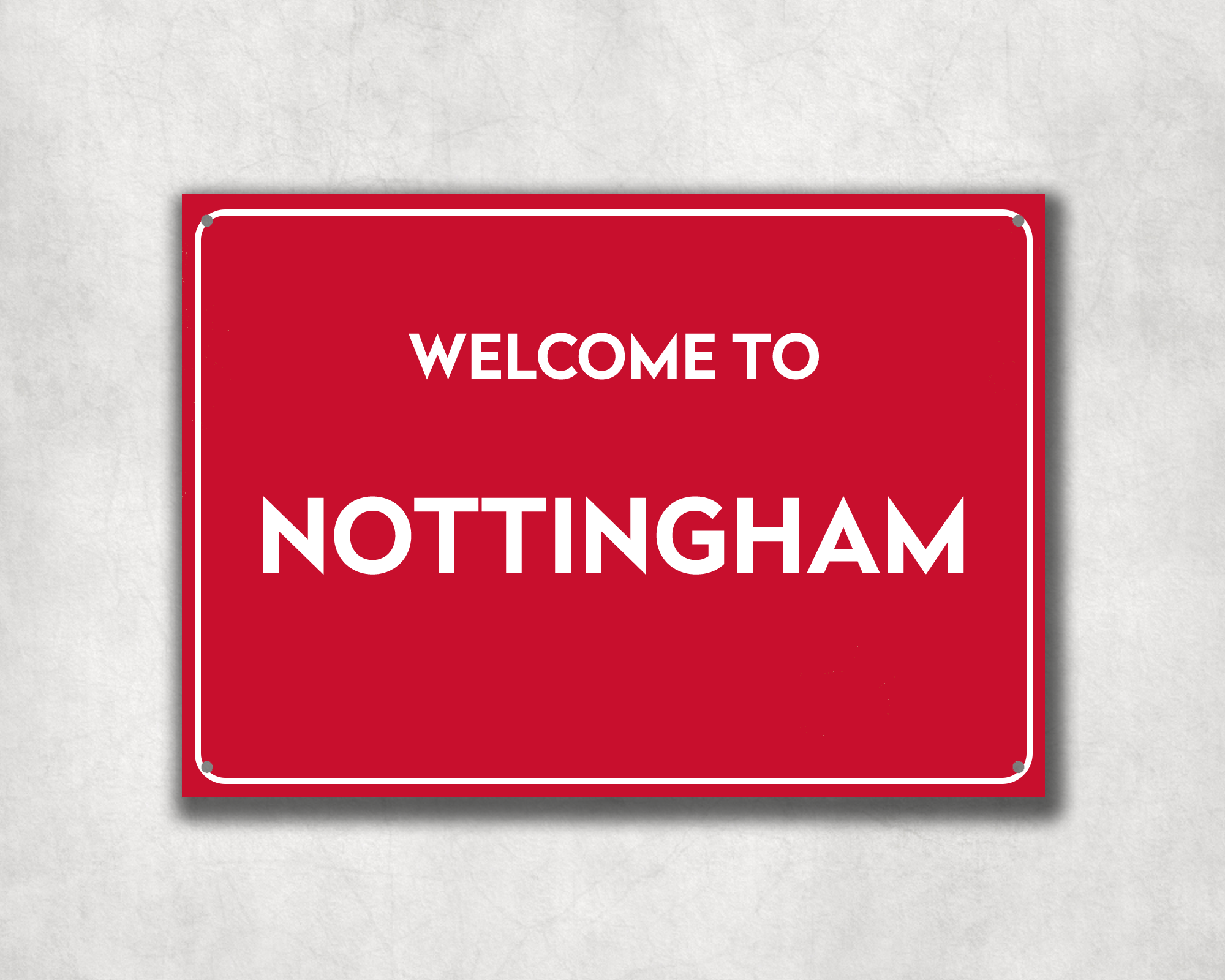 Welcome to Nottingham Metal Sign