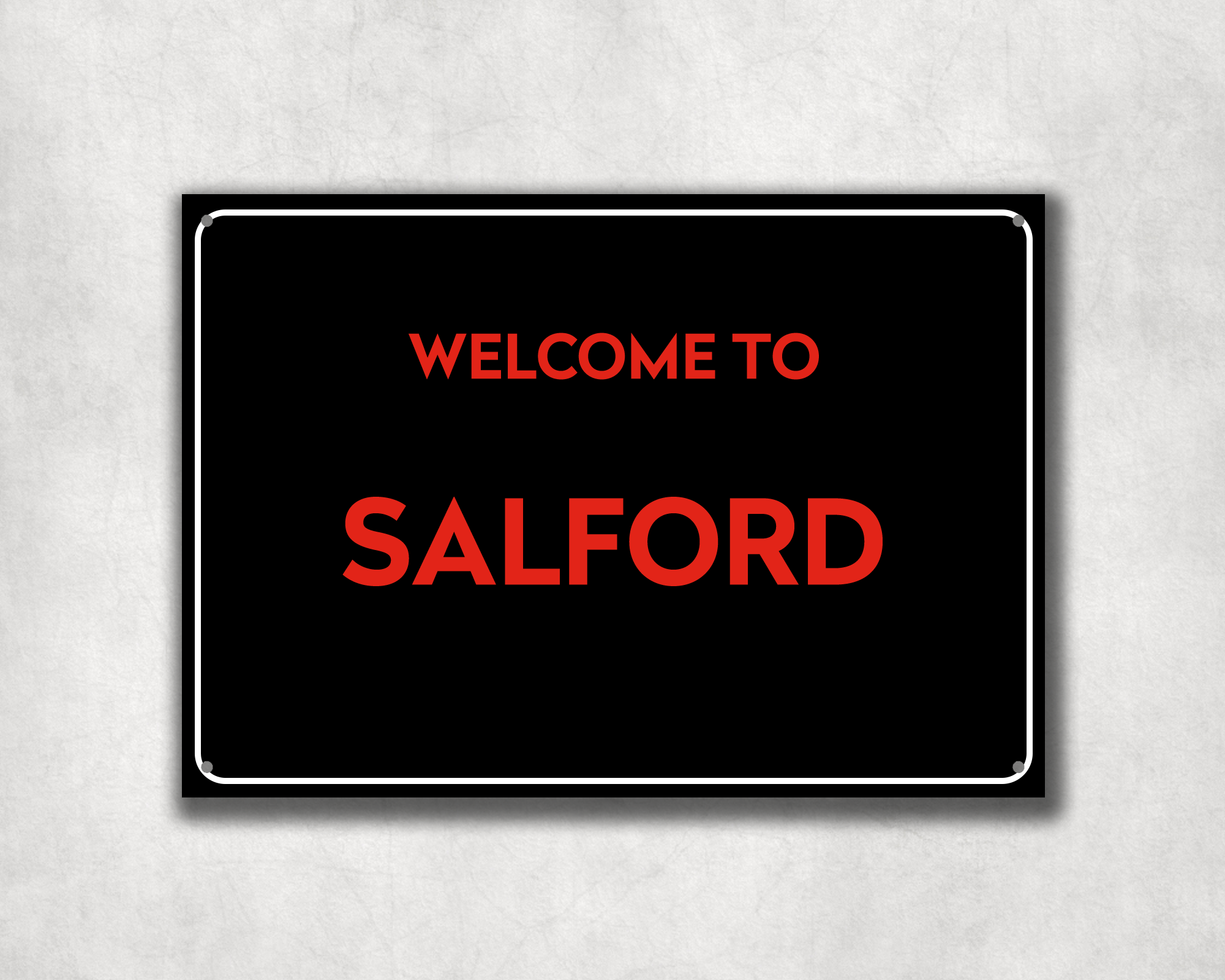 Welcome to Salford Metal Sign