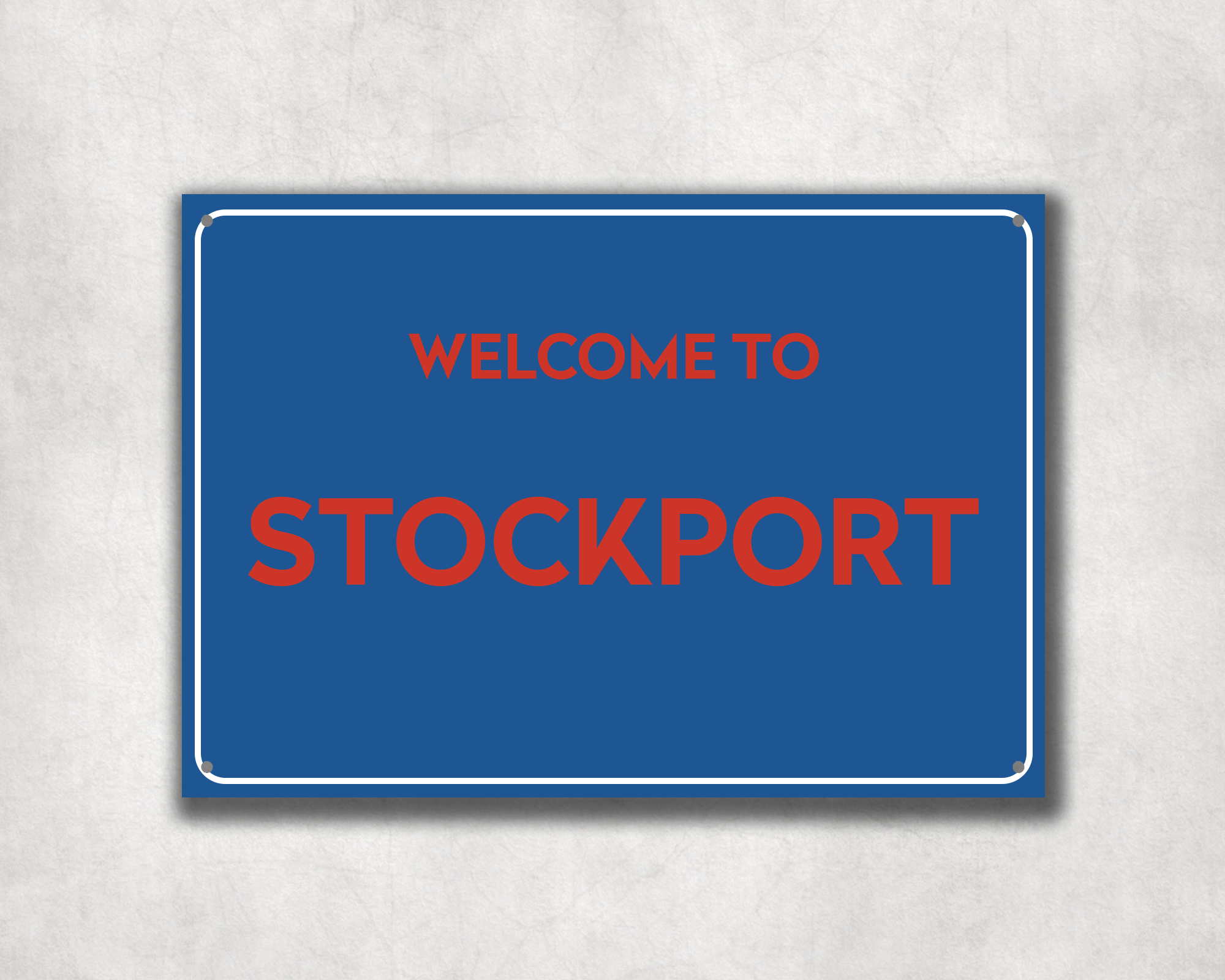 Welcome to Stockport Metal Sign