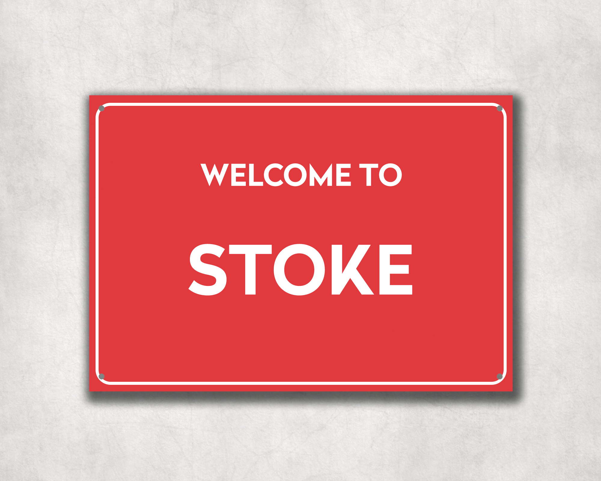 Welcome to Stoke Metal Sign