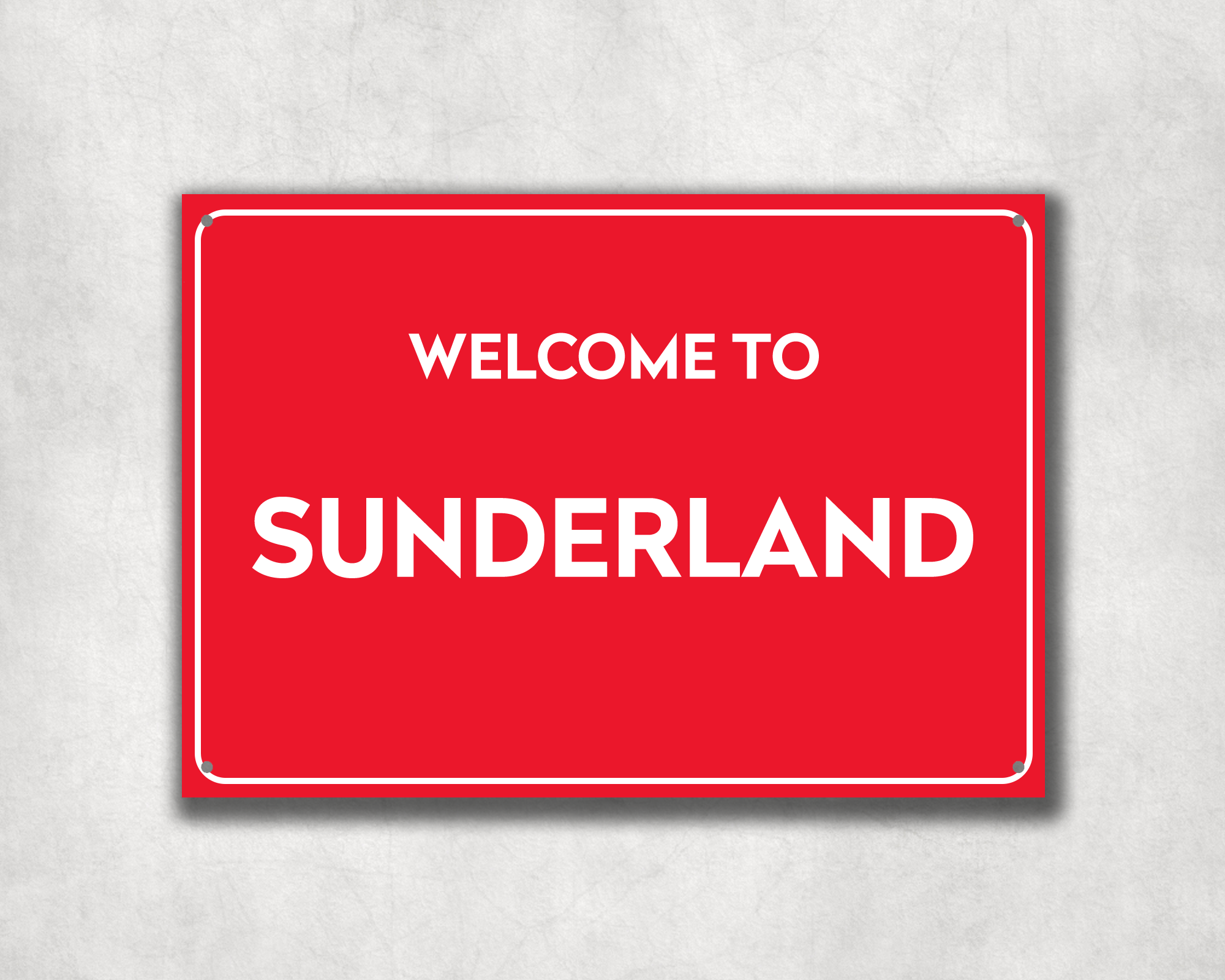 Welcome to Sunderland Metal Sign