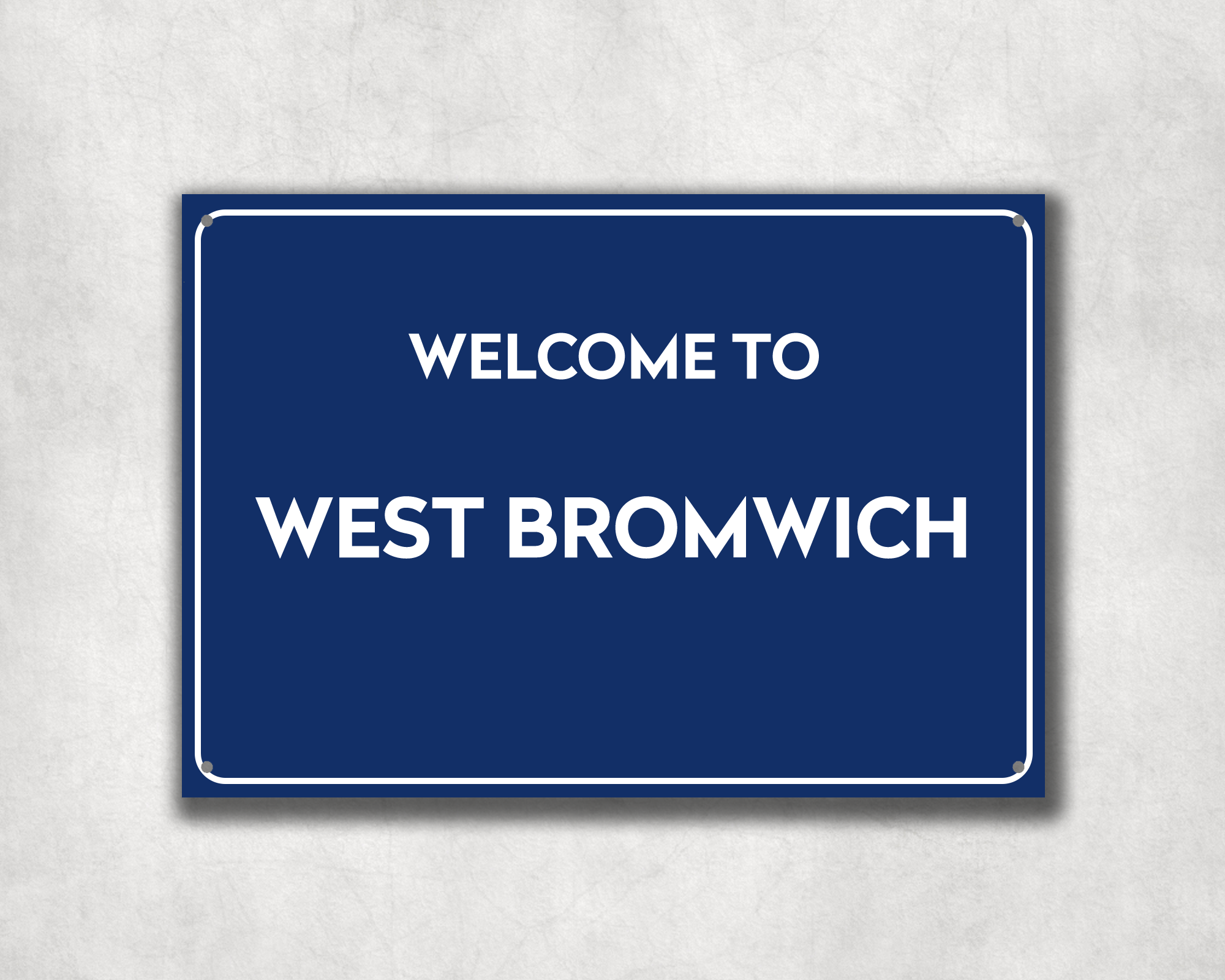 Welcome to West Brom Metal Sign