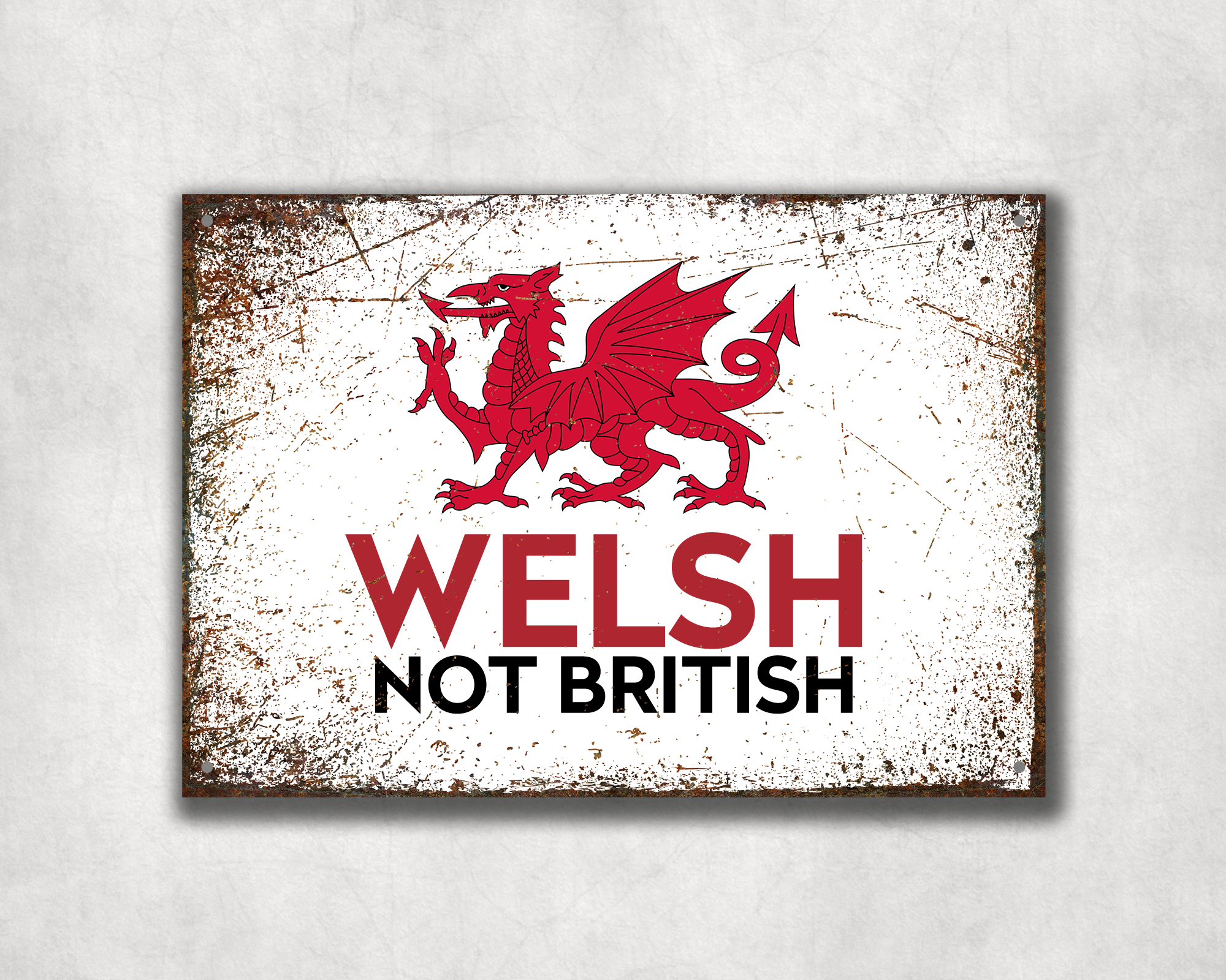 Welsh Not British Metal Street Sign