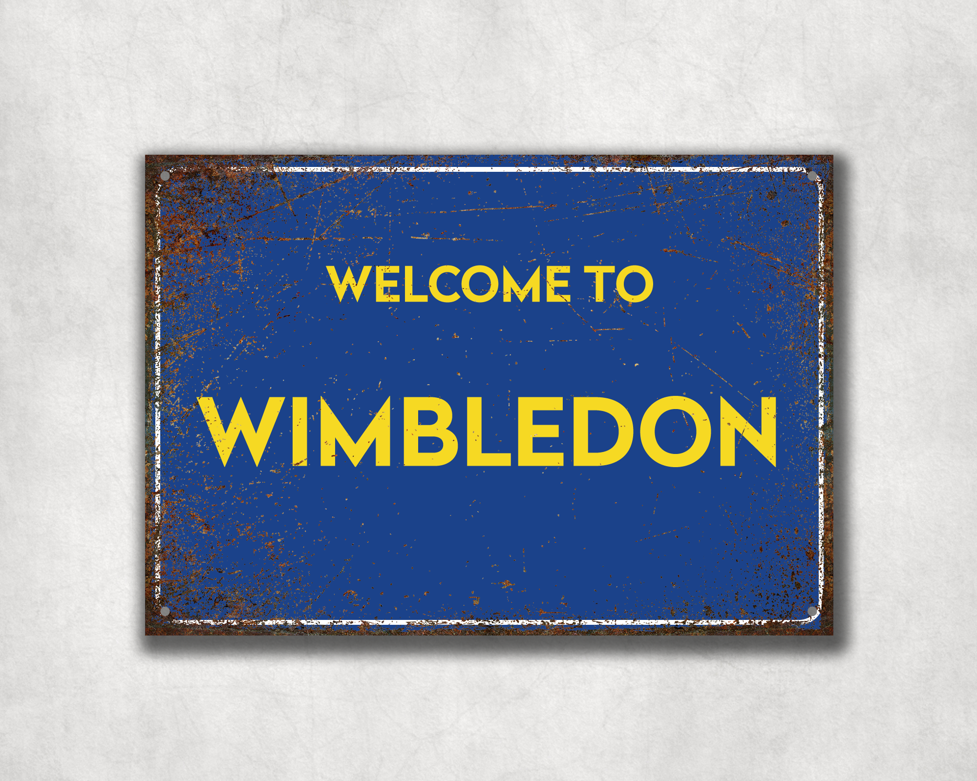 Welcome to Wimbledon Metal Sign