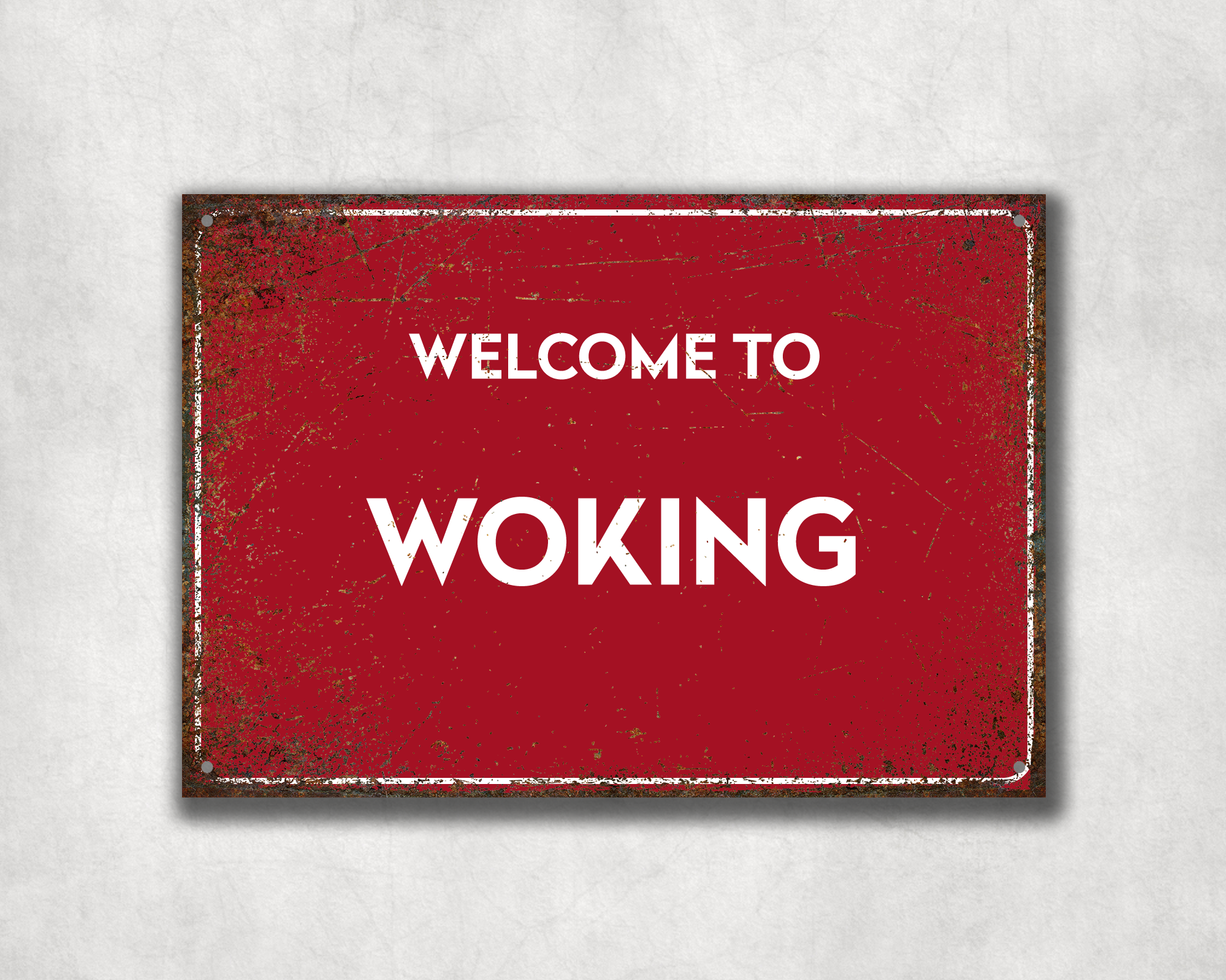 Welcome to Woking Metal Sign