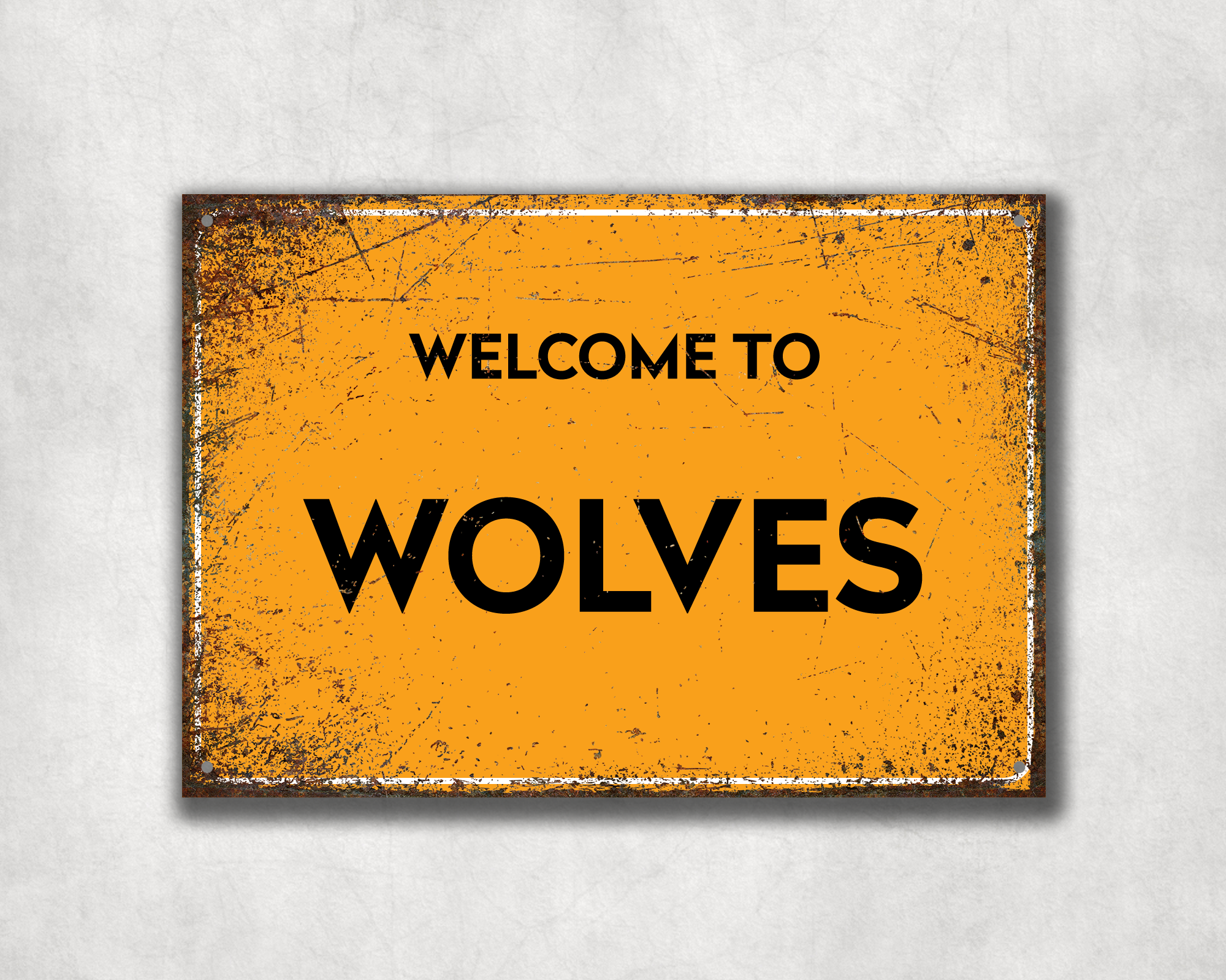 Welcome to Wolves Metal Sign