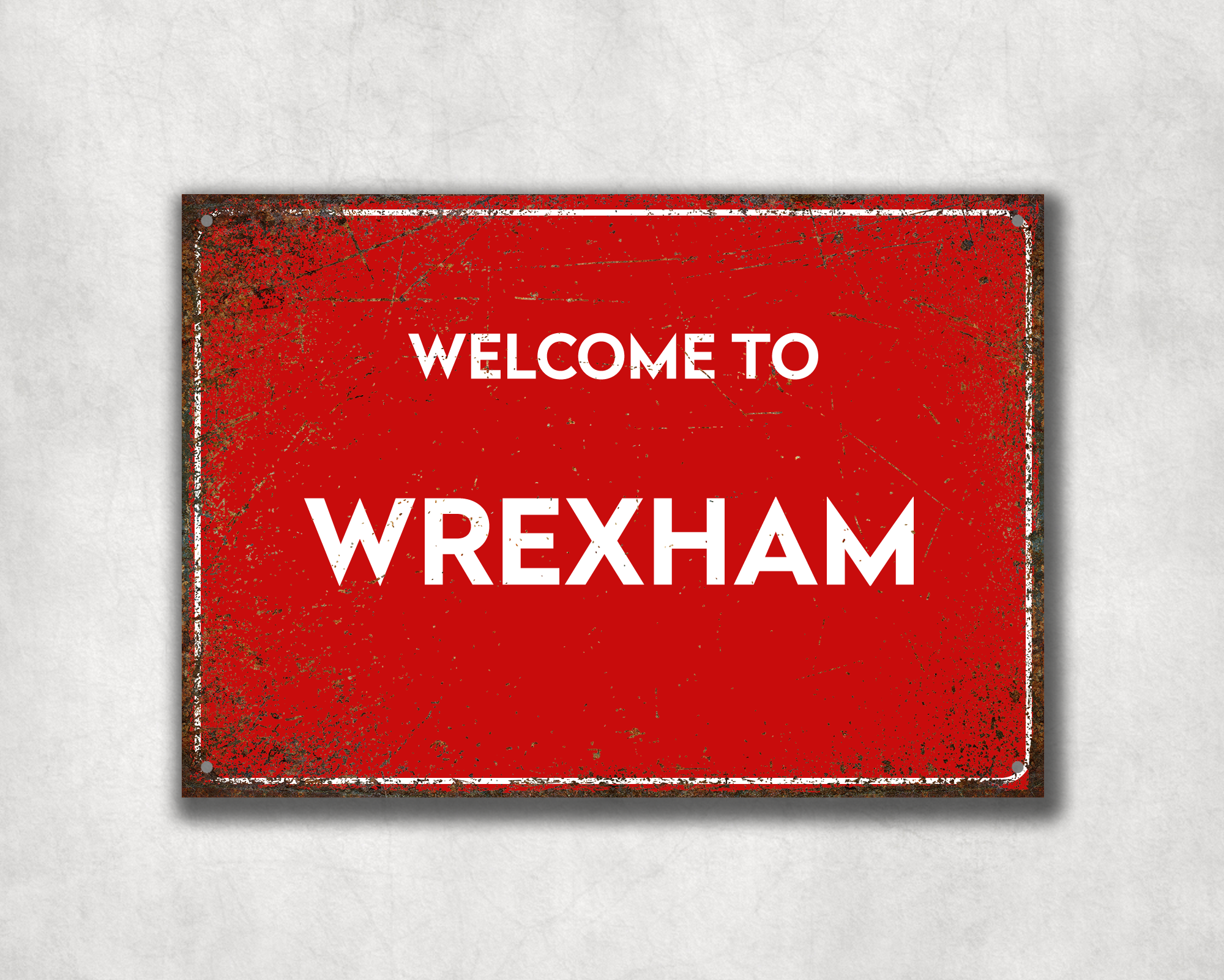 Welcome to Wrexham Metal Sign