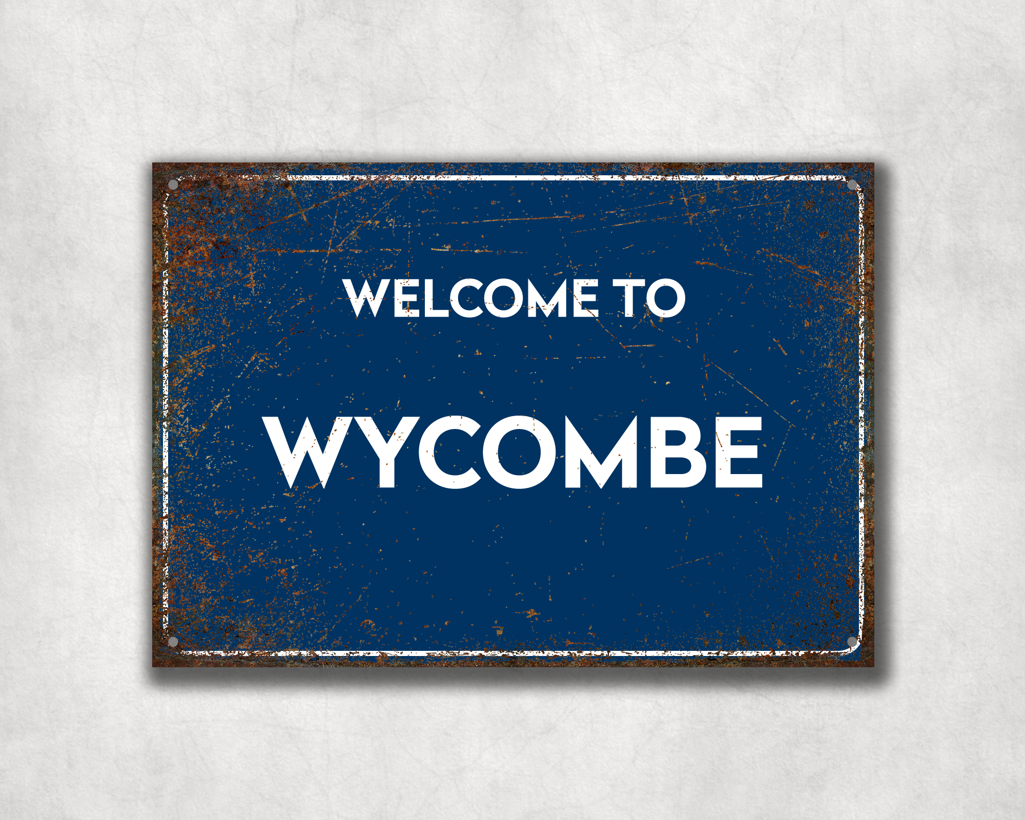 Welcome to Wycombe Metal Sign