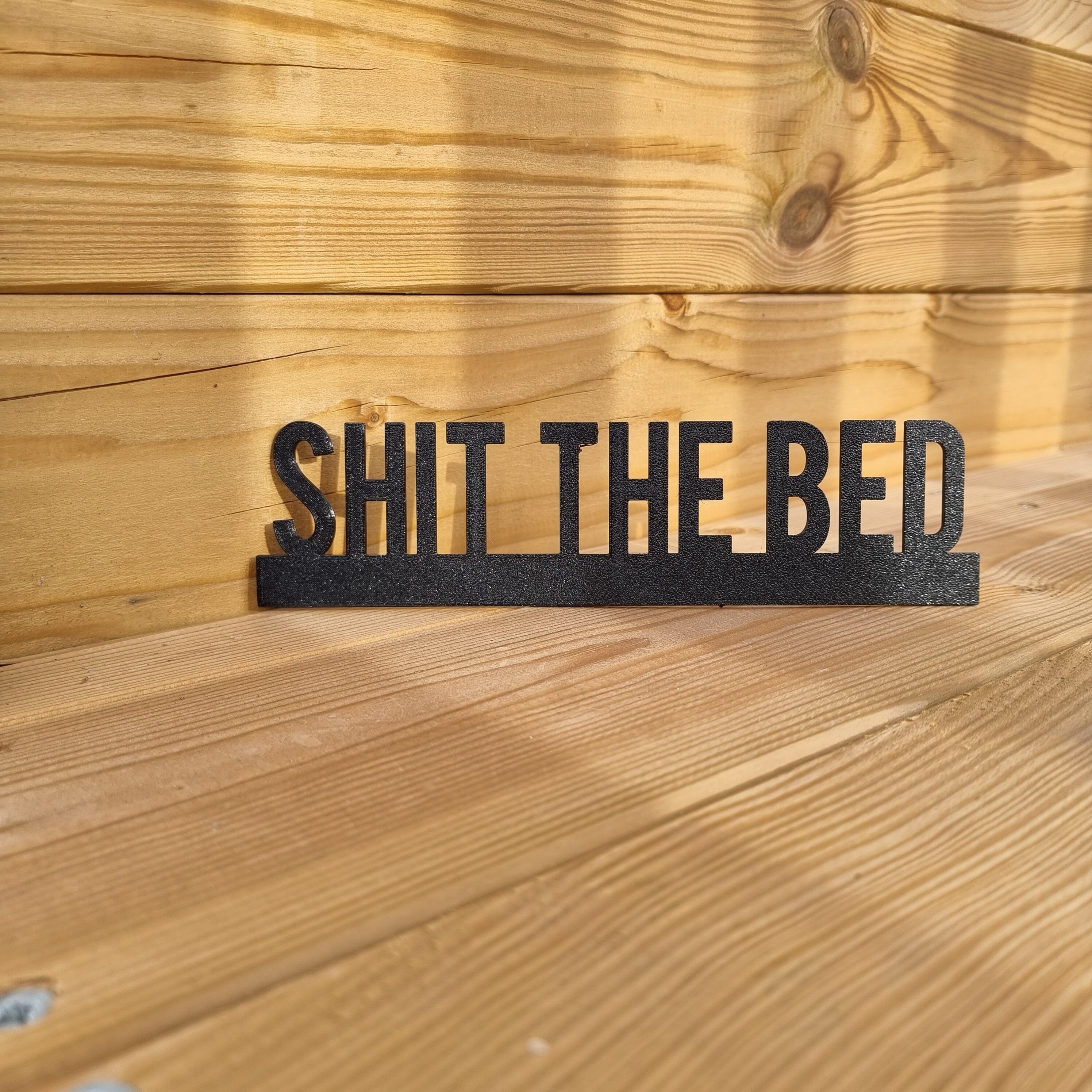 SHIT THE BED Door topper, shelf decor, wall decor, quirky home interior decor, quirky gift, door decoration