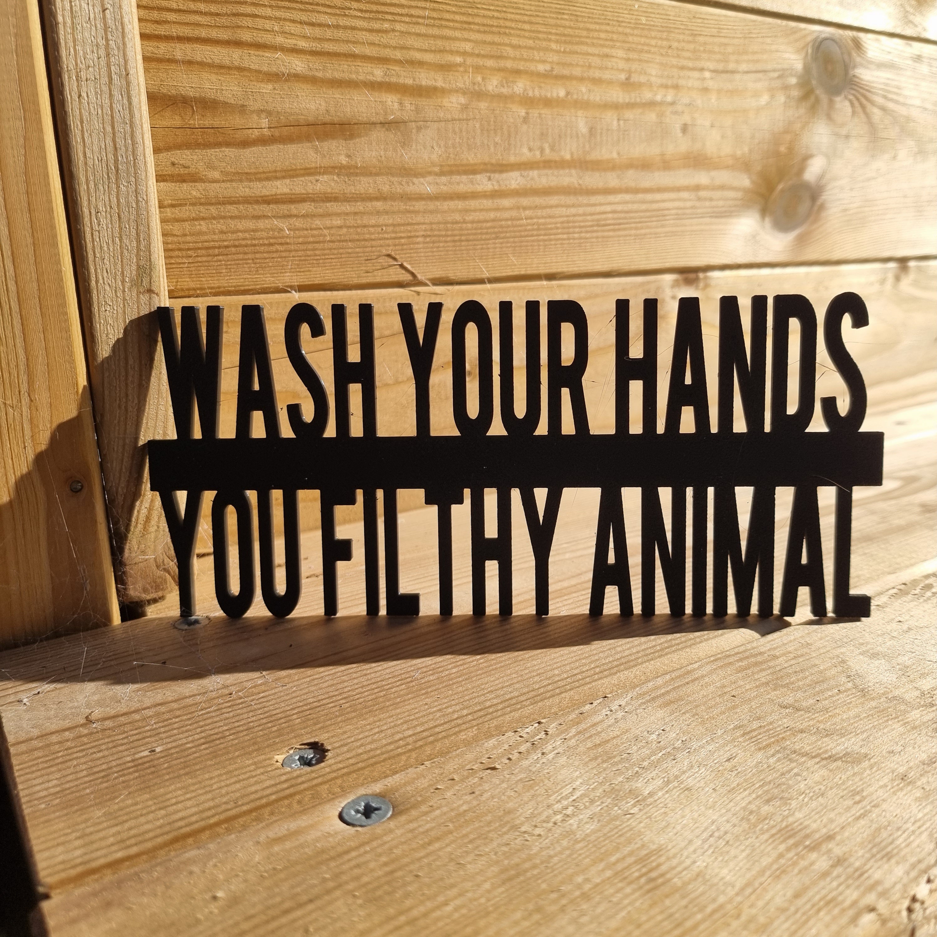 Wash Your Hands, You Filthy Animal Door topper, shelf decor, wall decor, quirky home interior decor, quirky gift, door decoration