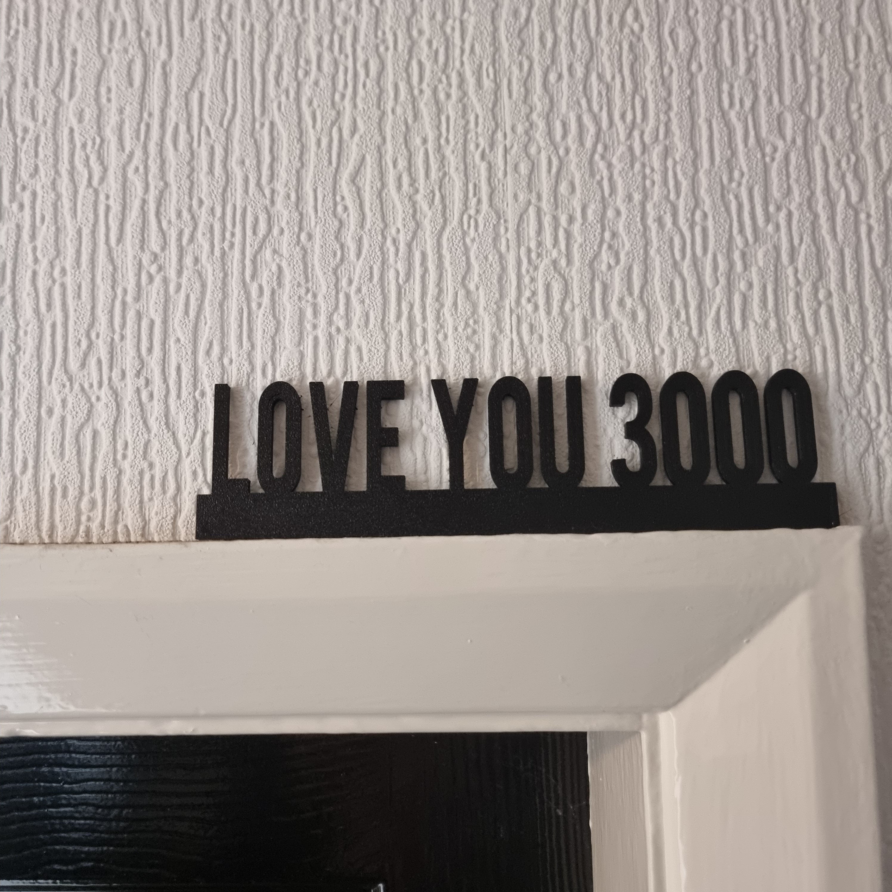 Love You 3000 Door topper, shelf decor, wall decor, quirky home interior decor, quirky gift, door decoration