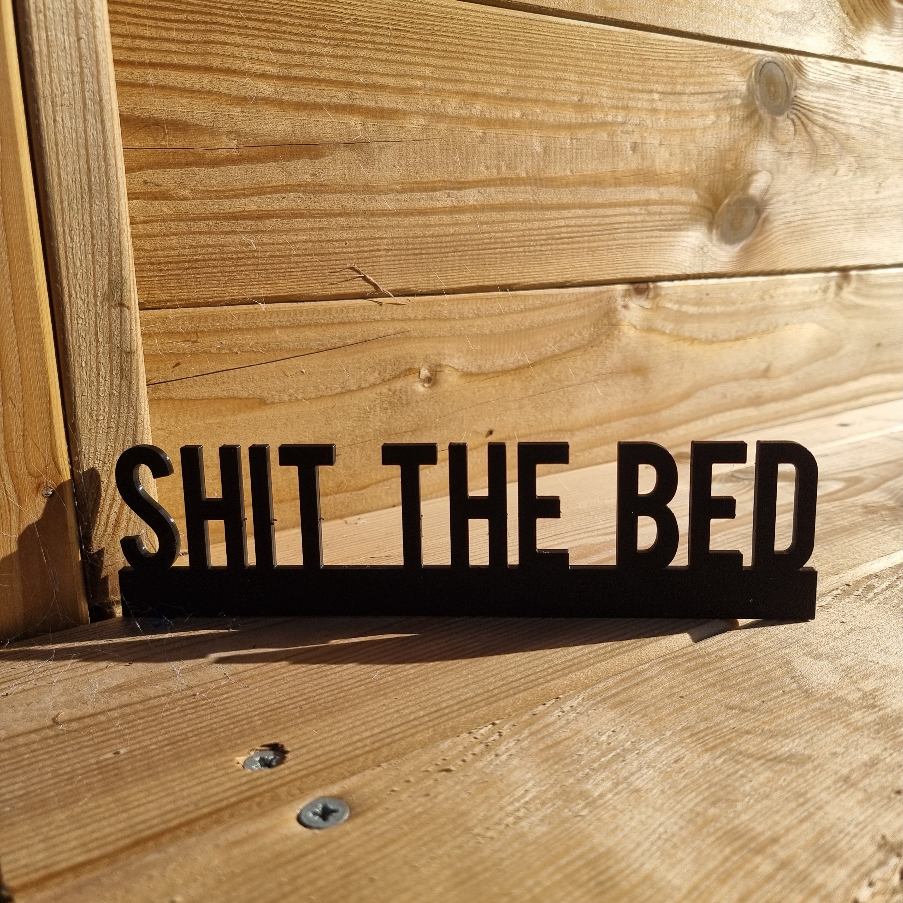 Shit The Bed Door topper, shelf decor, wall decor, quirky home interior decor, quirky gift, door decoration