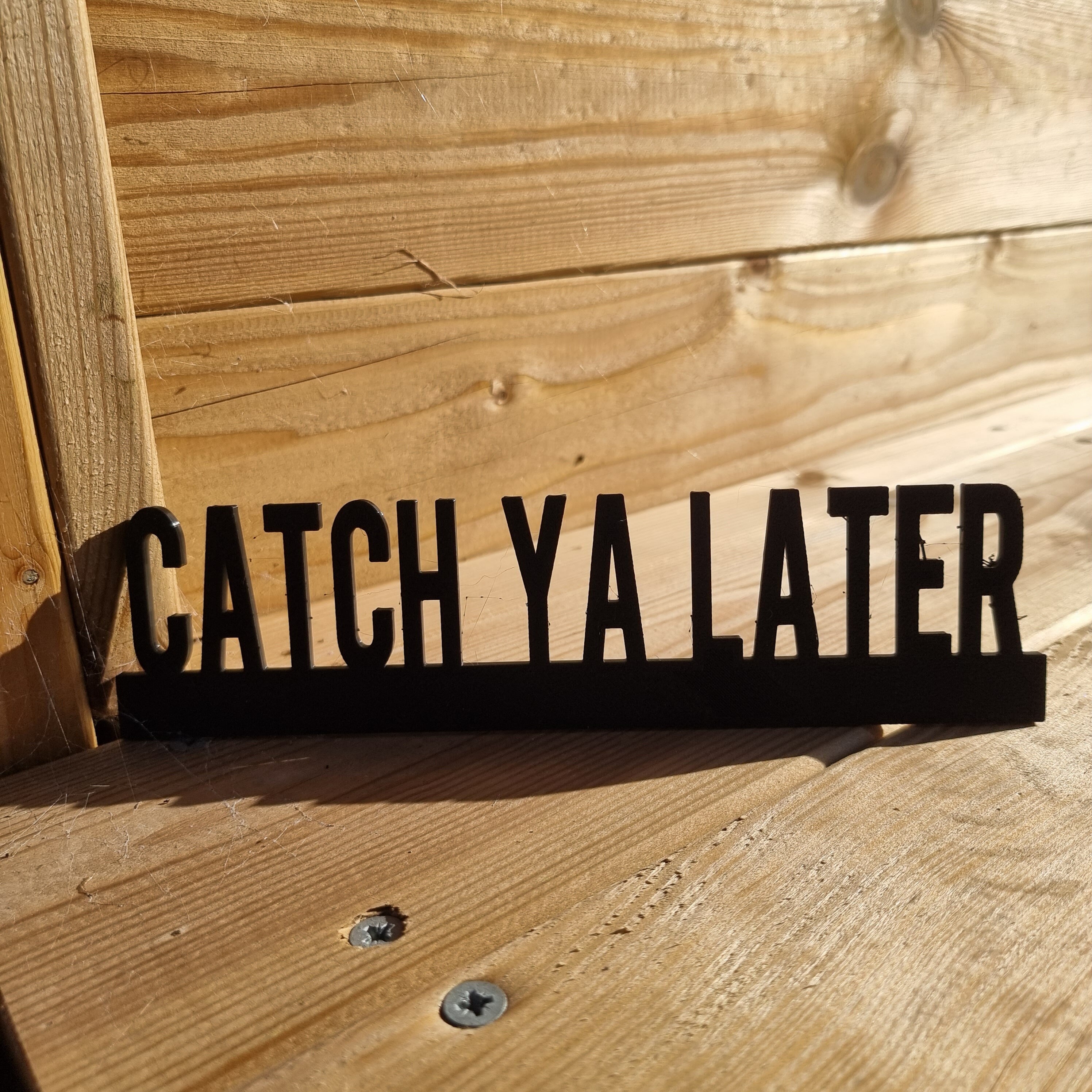 Catch Ya Later Door topper, shelf decor, wall decor, quirky home interior decor, quirky gift, door decoration