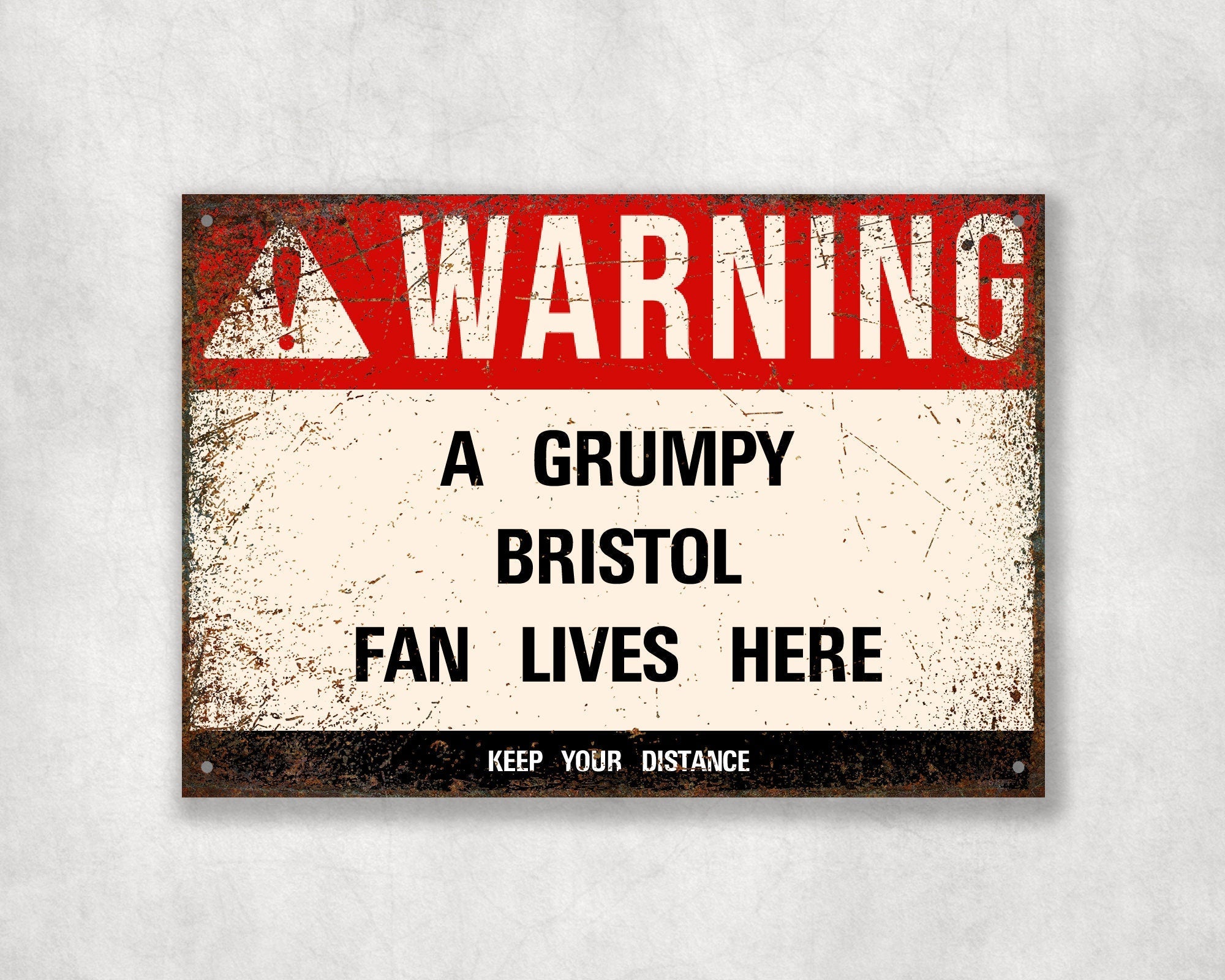 Grumpy BRISTOL Fan Metal Sign - Vintage Retro Man Cave Decor, Funny Retro Plaque for Home Bar, Shed or Garage