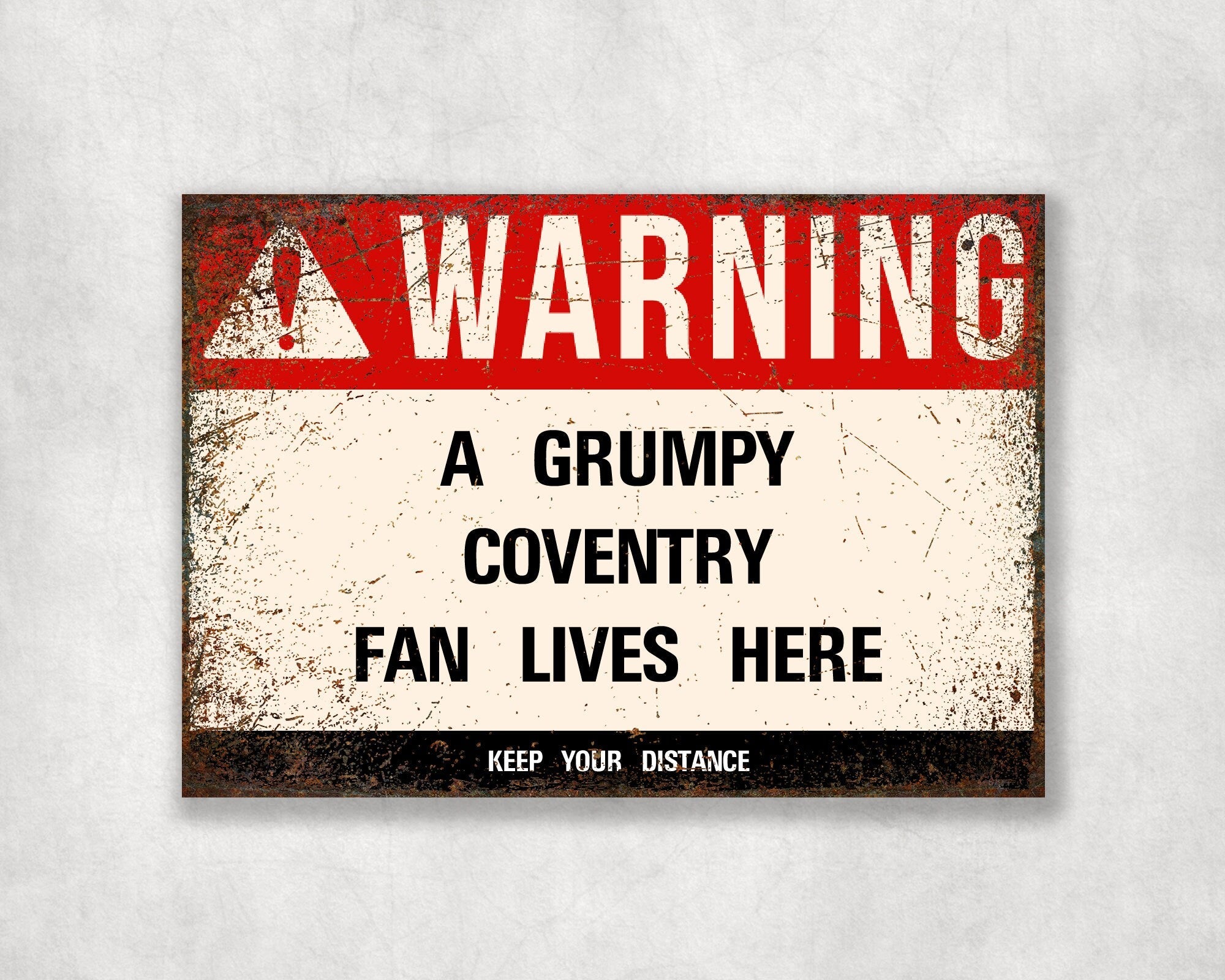 Grumpy COVENTRY Fan Metal Sign - Vintage Retro Man Cave Decor, Funny Retro Plaque for Home Bar, Shed or Garage