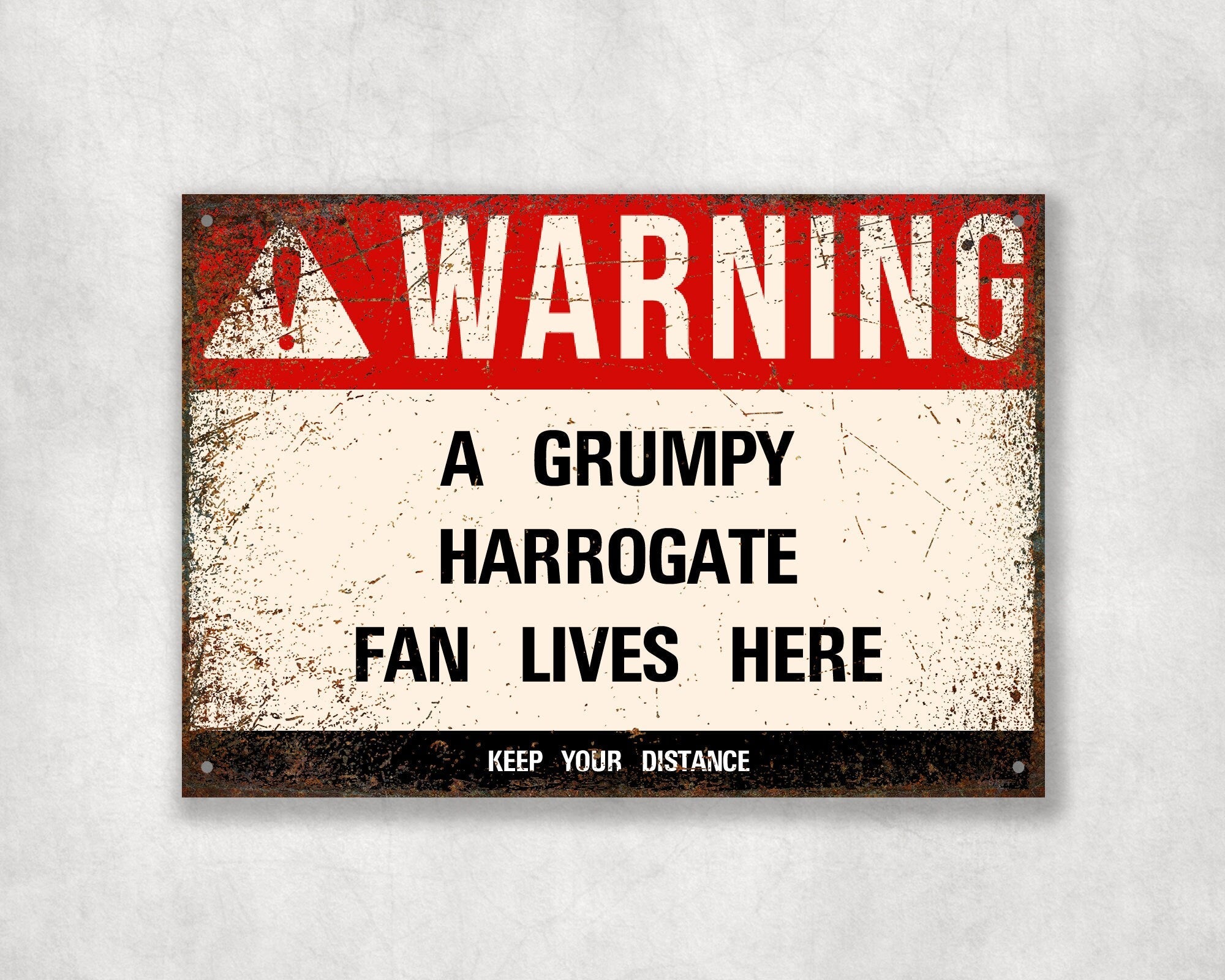 Grumpy HARROGATE Fan Metal Sign - Vintage Retro Man Cave Decor, Funny Retro Plaque for Home Bar, Shed or Garage