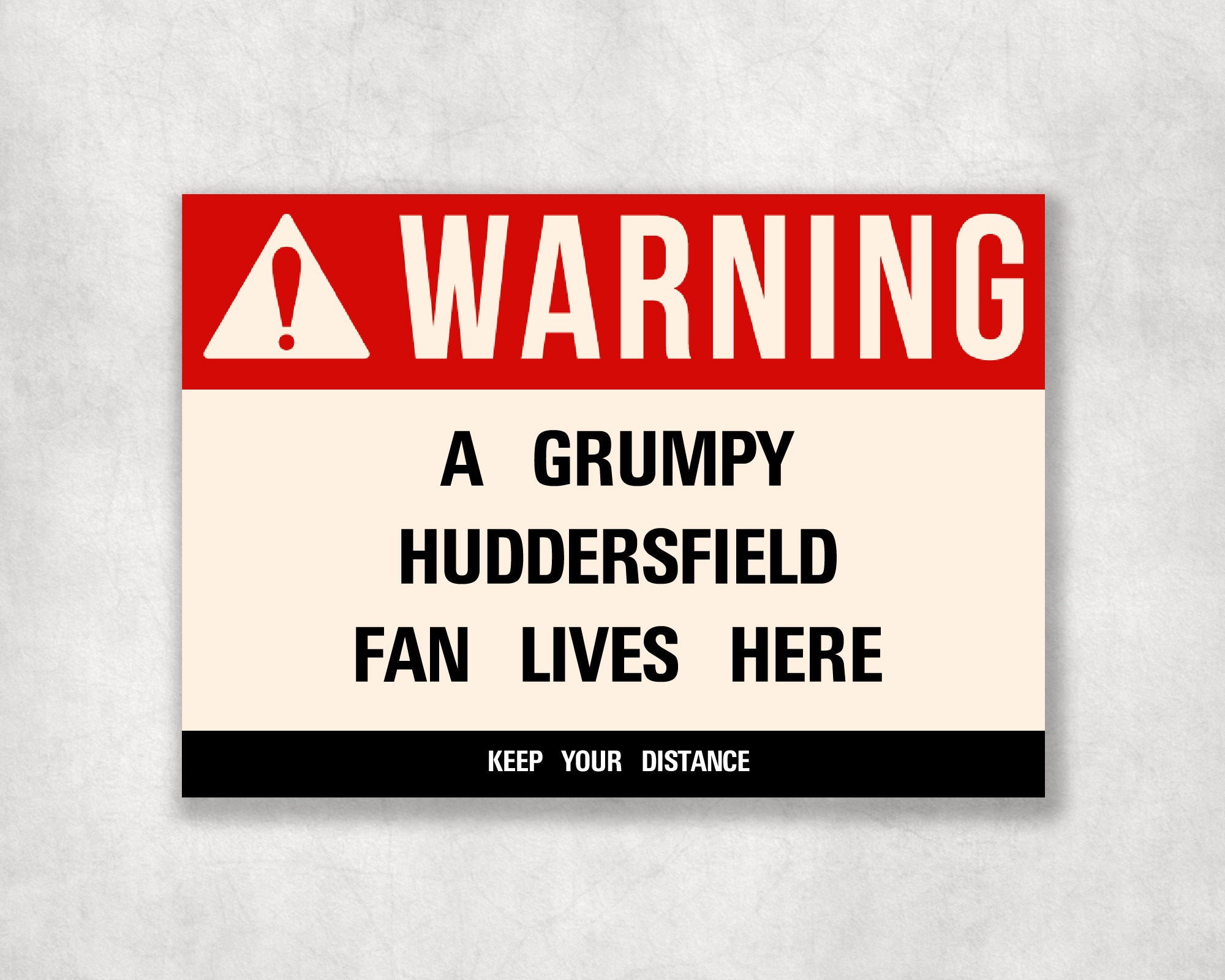 Grumpy HUDDERSFIELD Fan Metal Sign - Vintage Retro Man Cave Decor, Funny Retro Plaque for Home Bar, Shed or Garage